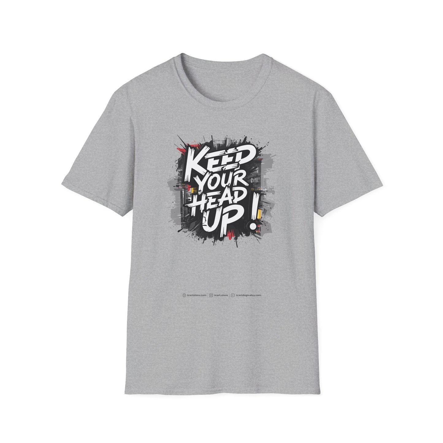 Keep Your Head Up ! Unisex Softstyle T-Shirt