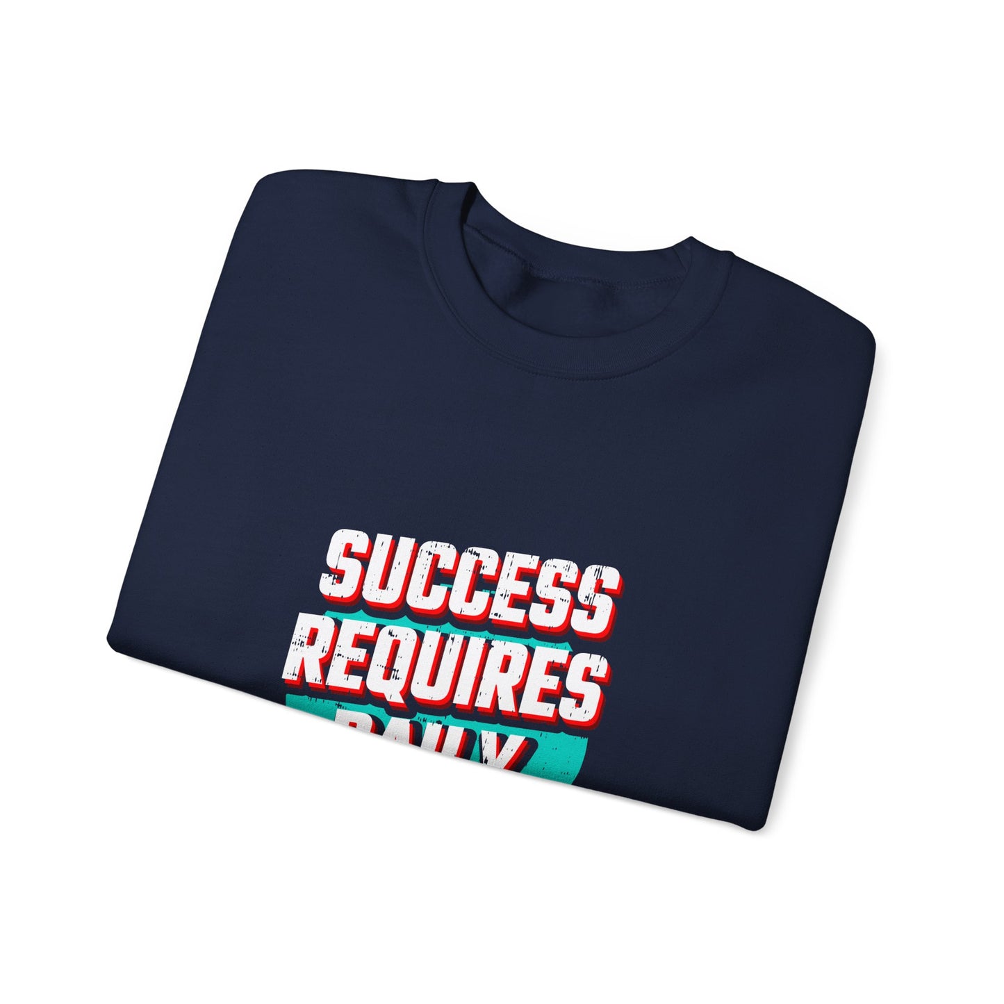 Success Requires Daily Actions Unisex Heavy Blend™ Crewneck Sweatshirt