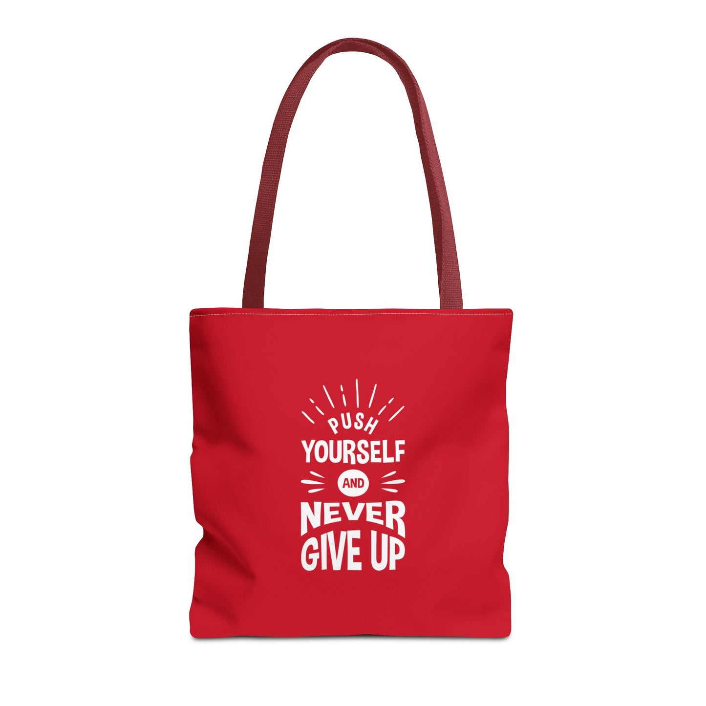 Push Yourself And Never Give Up Tote Bag (AOP)