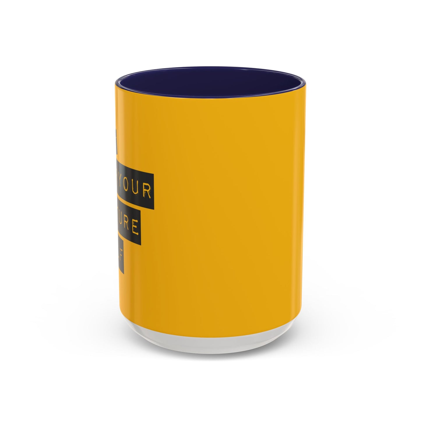 Do It For Your Future Self  Accent Coffee Mug (11, 15oz)