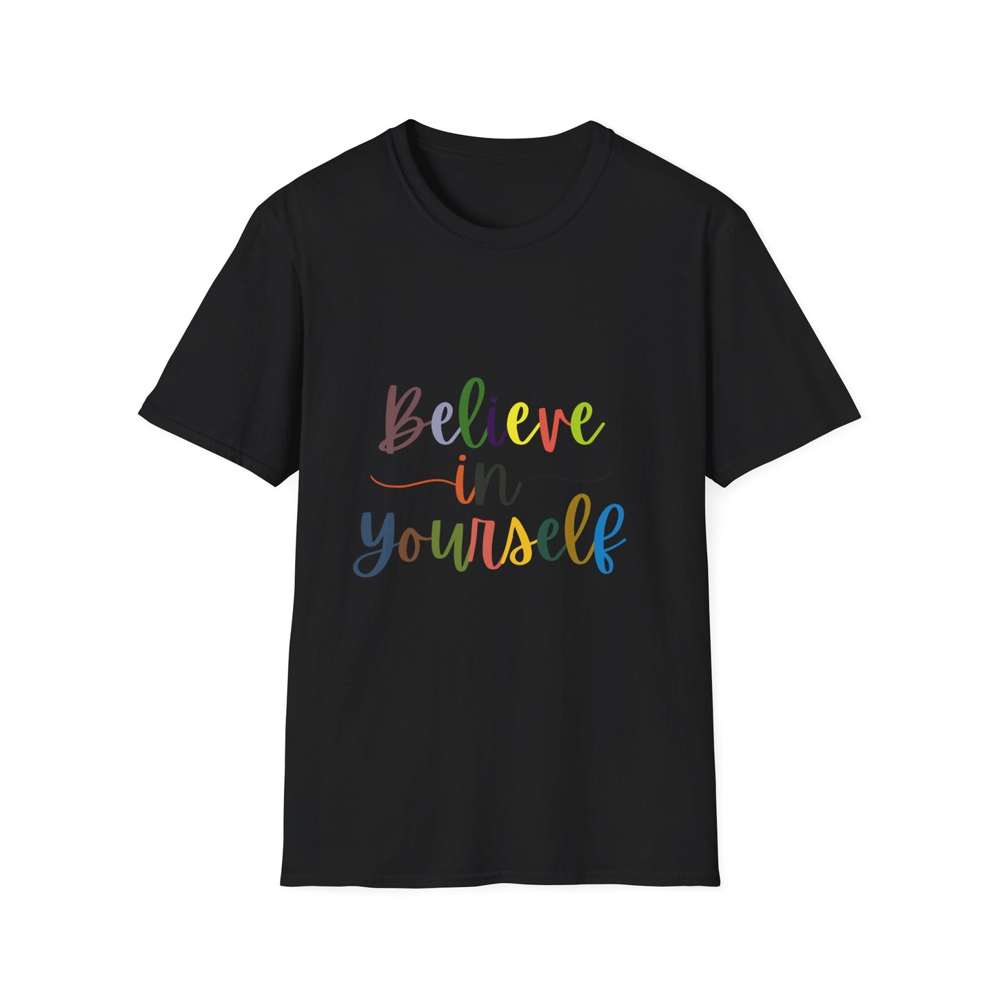 Believe In Your Self  Unisex Softstyle T-Shirt