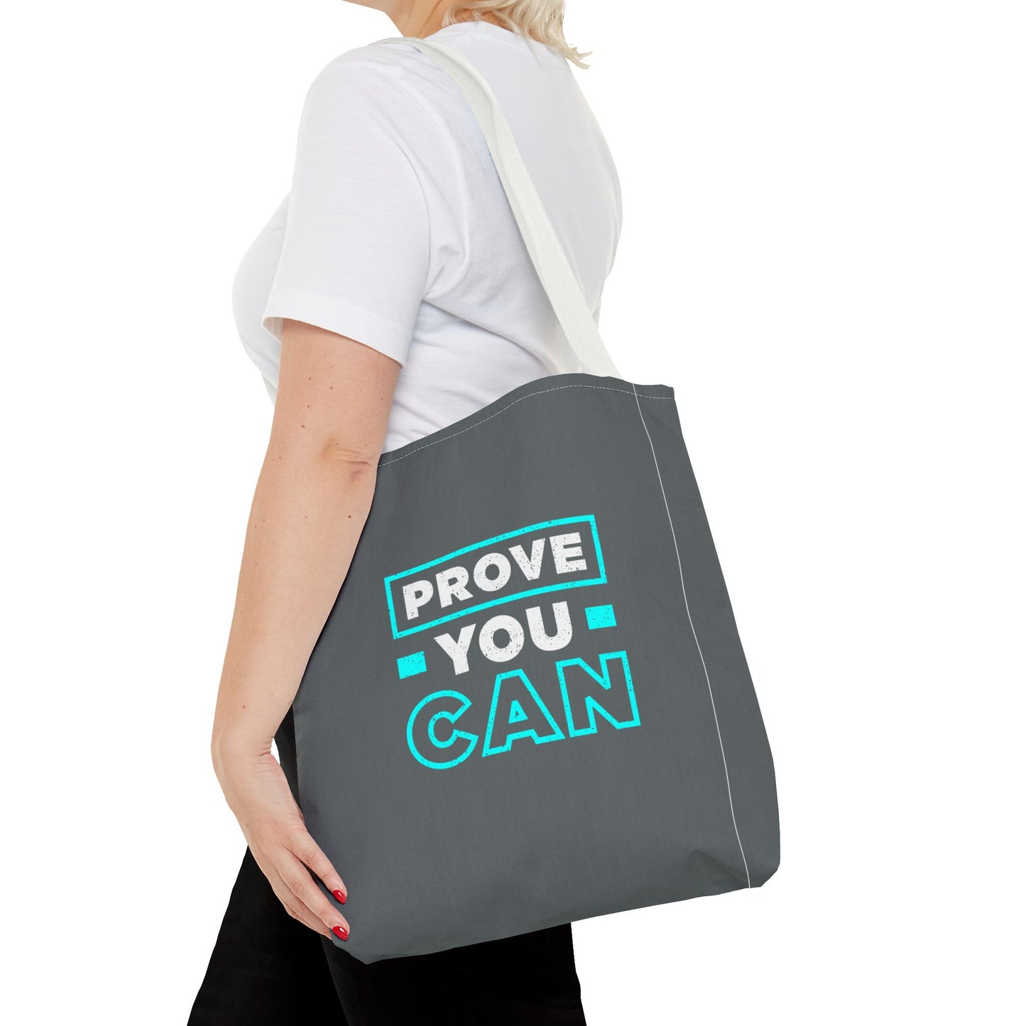 Prove You Can Tote Bag (AOP)
