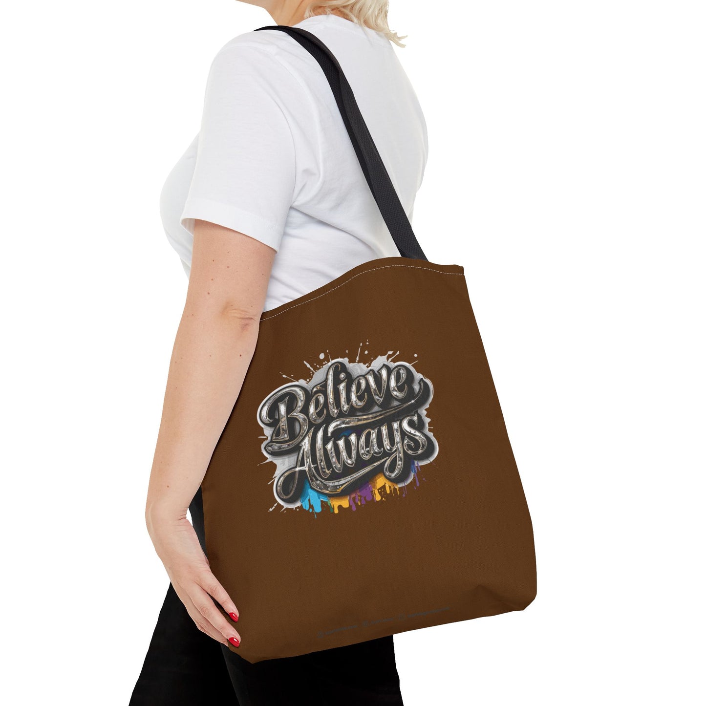Believe Always Tote Bag (AOP)