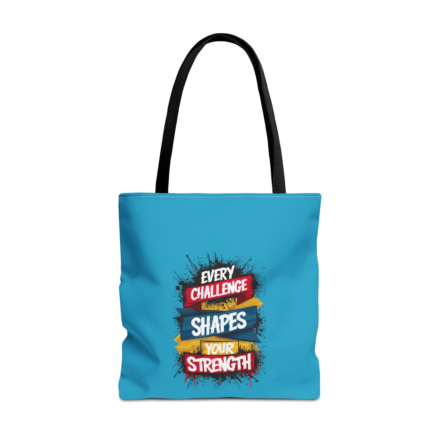 Every Challenge Shapes Your Strength Tote Bag (AOP)