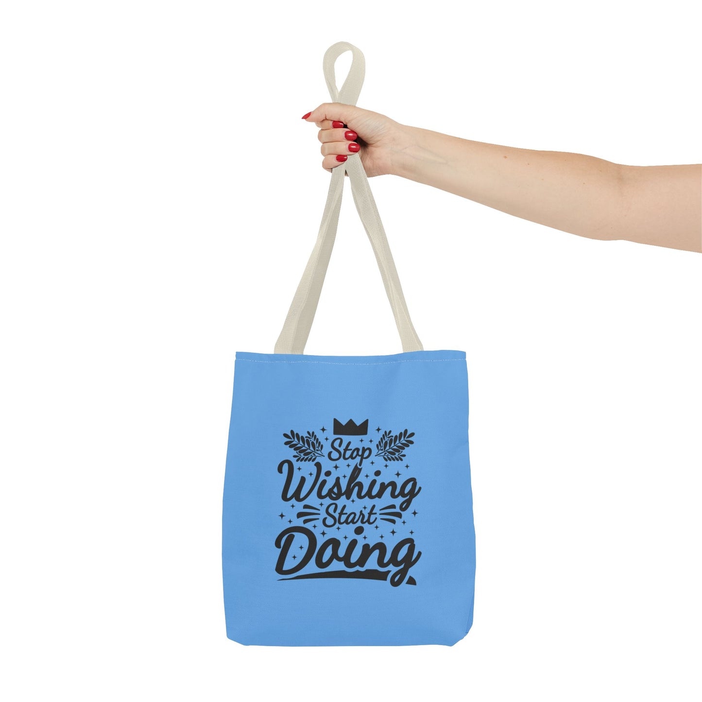 Stop Wishing Start Doing Tote Bag (AOP)