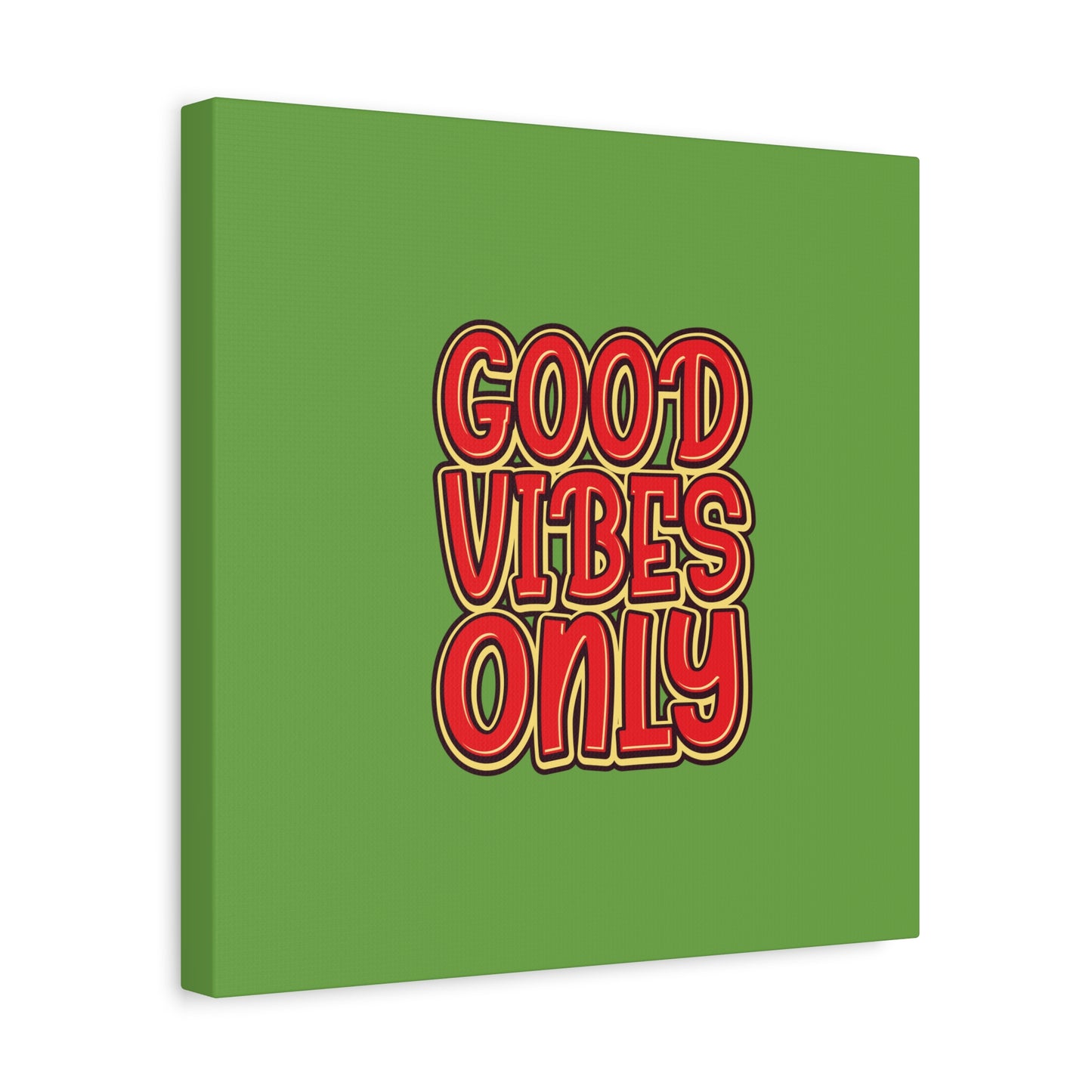 Good Vibes Only Matte Canvas, Stretched, 1.25"