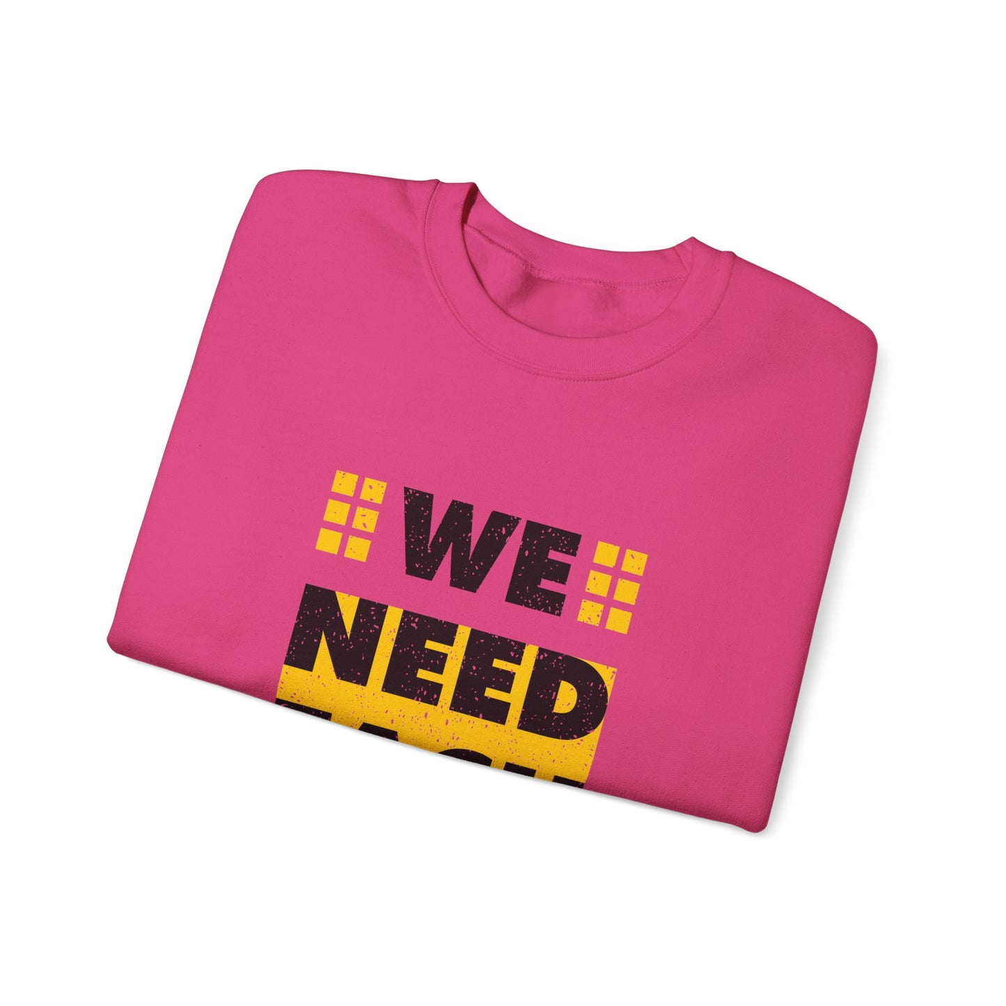 We Need Each Other Unisex Heavy Blend™ Crewneck Sweatshirt