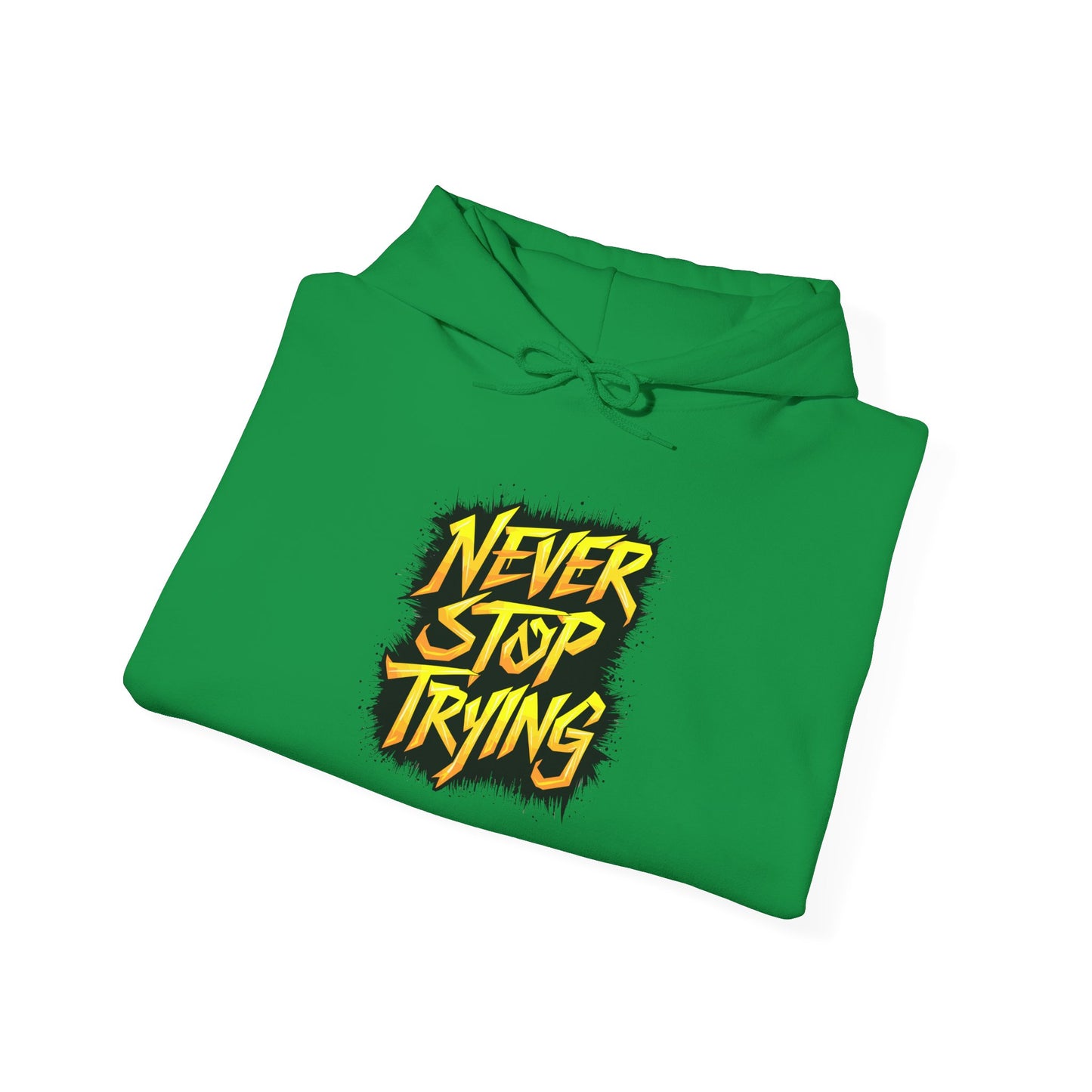 Never Stop Trying Unisex Heavy Blend™ Hooded Sweatshirt