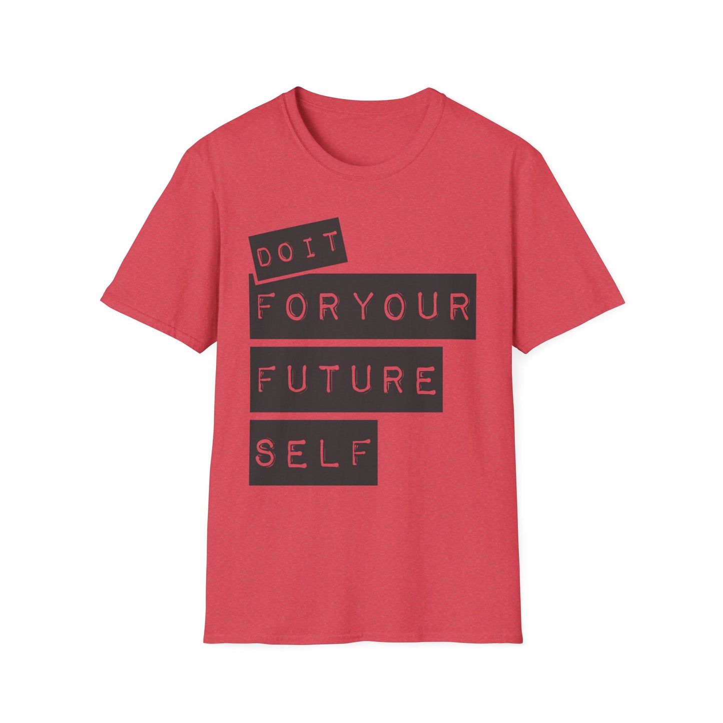 Do It For Your Future Self  Unisex Softstyle T-Shirt
