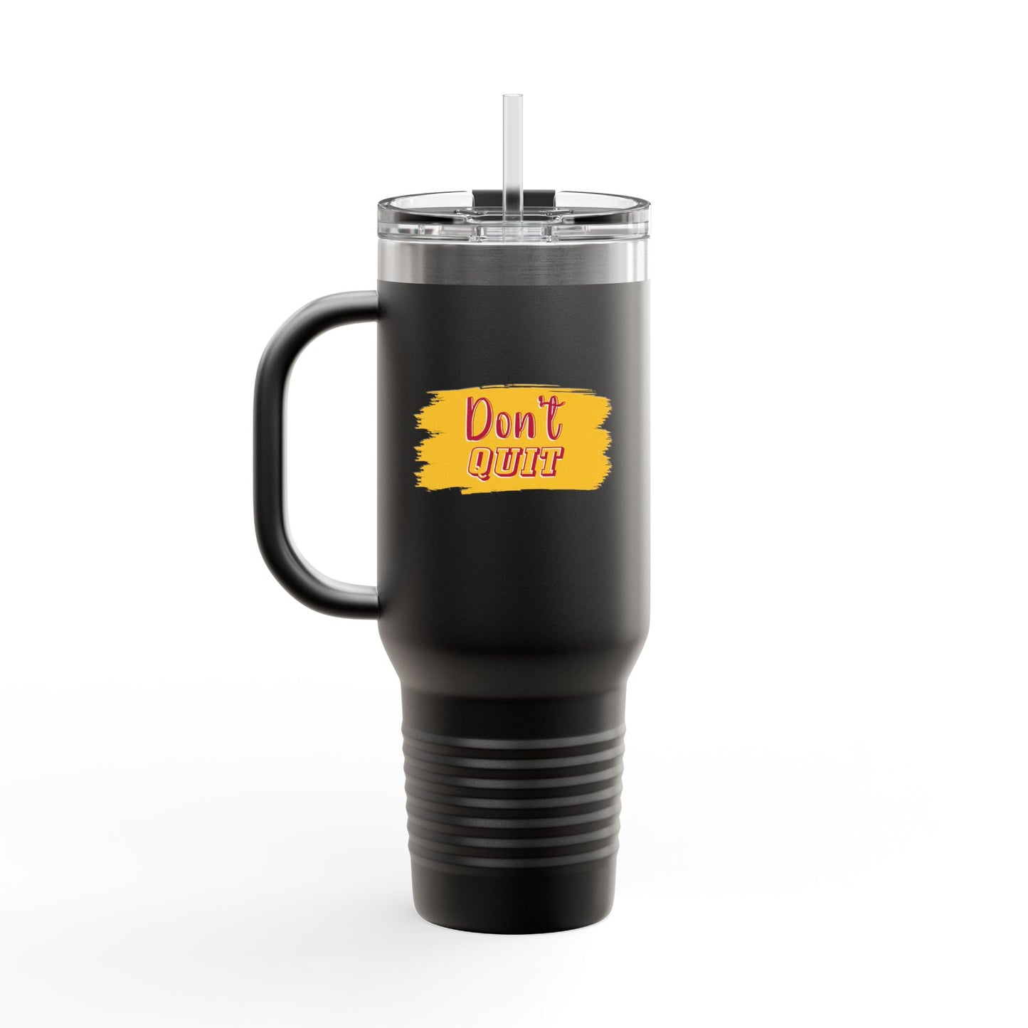 Don't Quit Insulated Travel Mug, 40oz