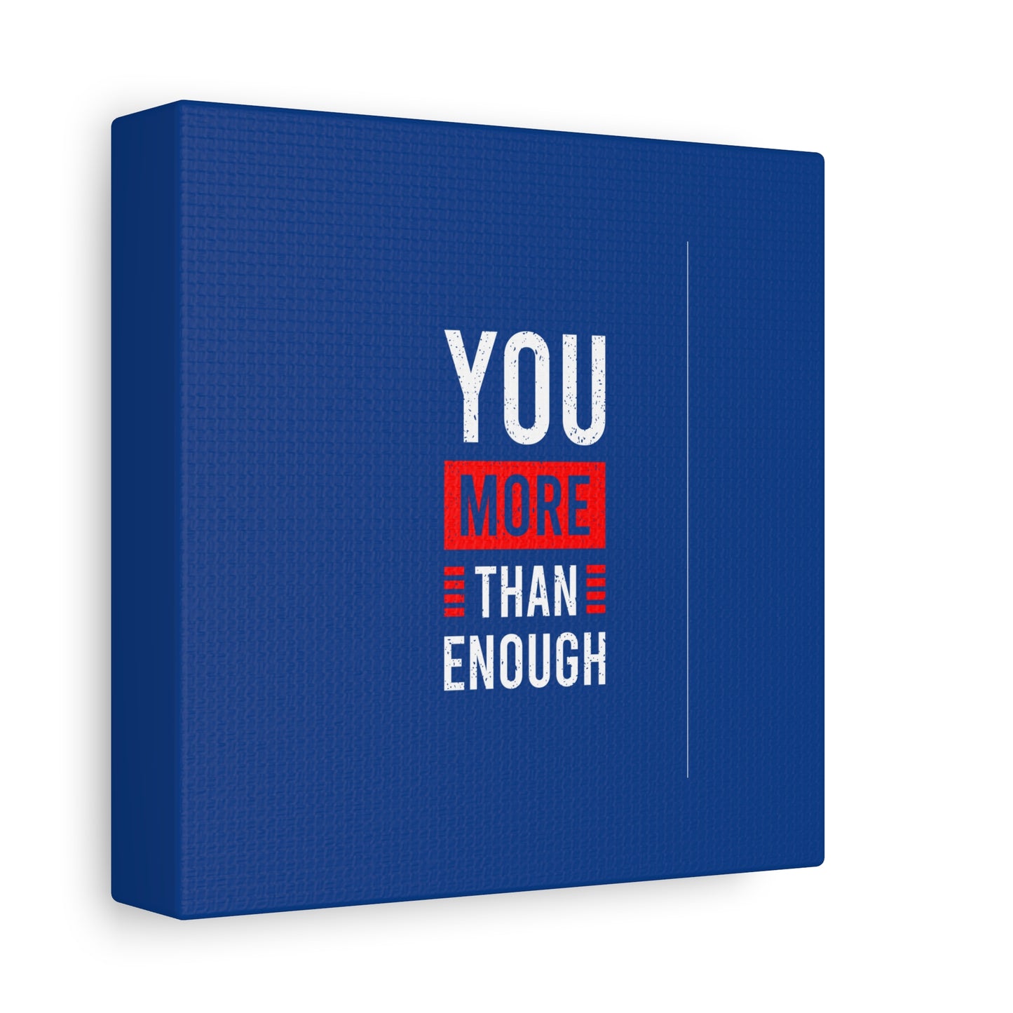 You More Than Enough Matte Canvas, Stretched, 1.25"