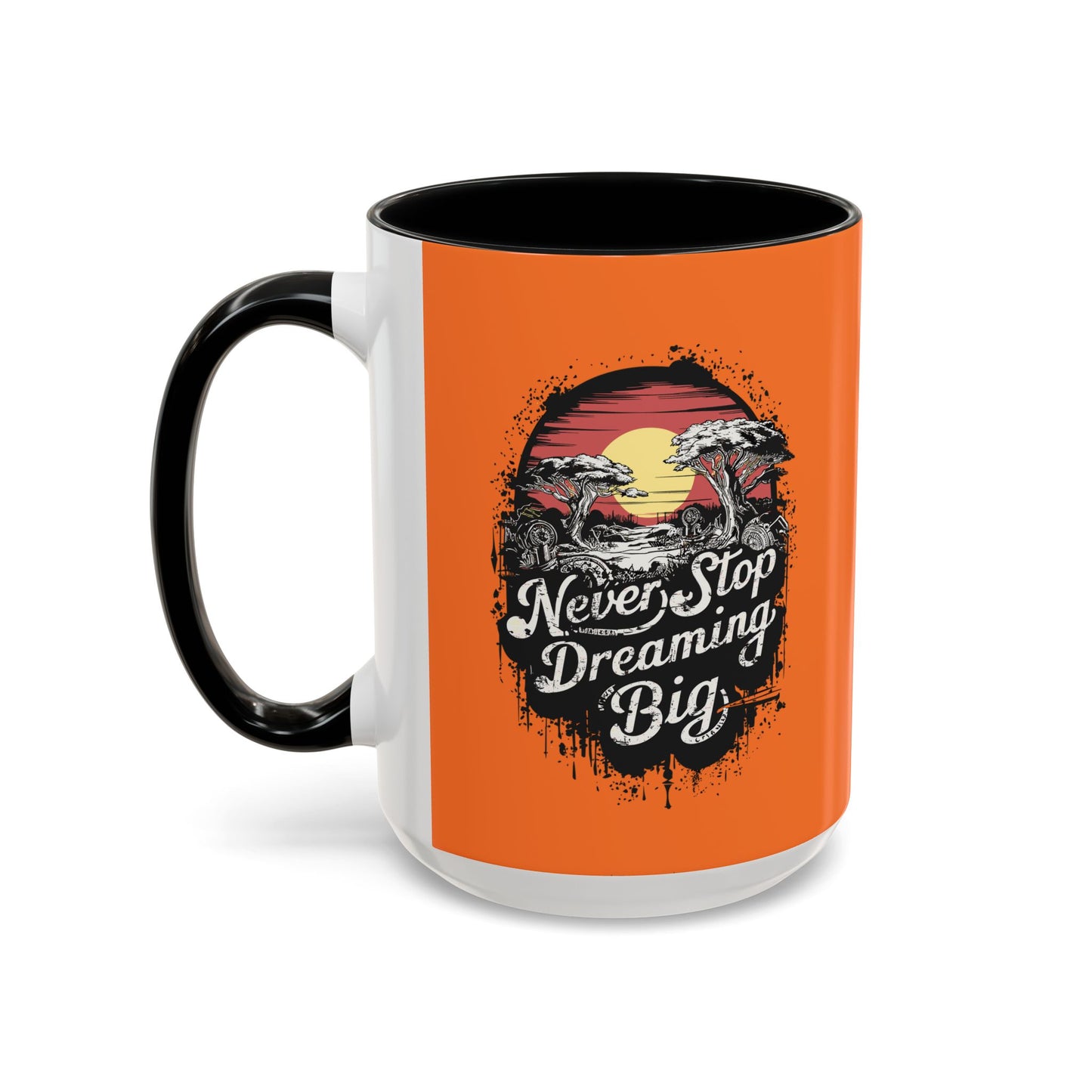 Never Stop Dreaming Big Accent Coffee Mug (11, 15oz)