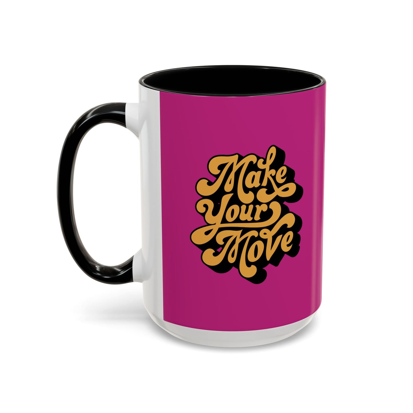 Make Your Move Accent Coffee Mug (11, 15oz)