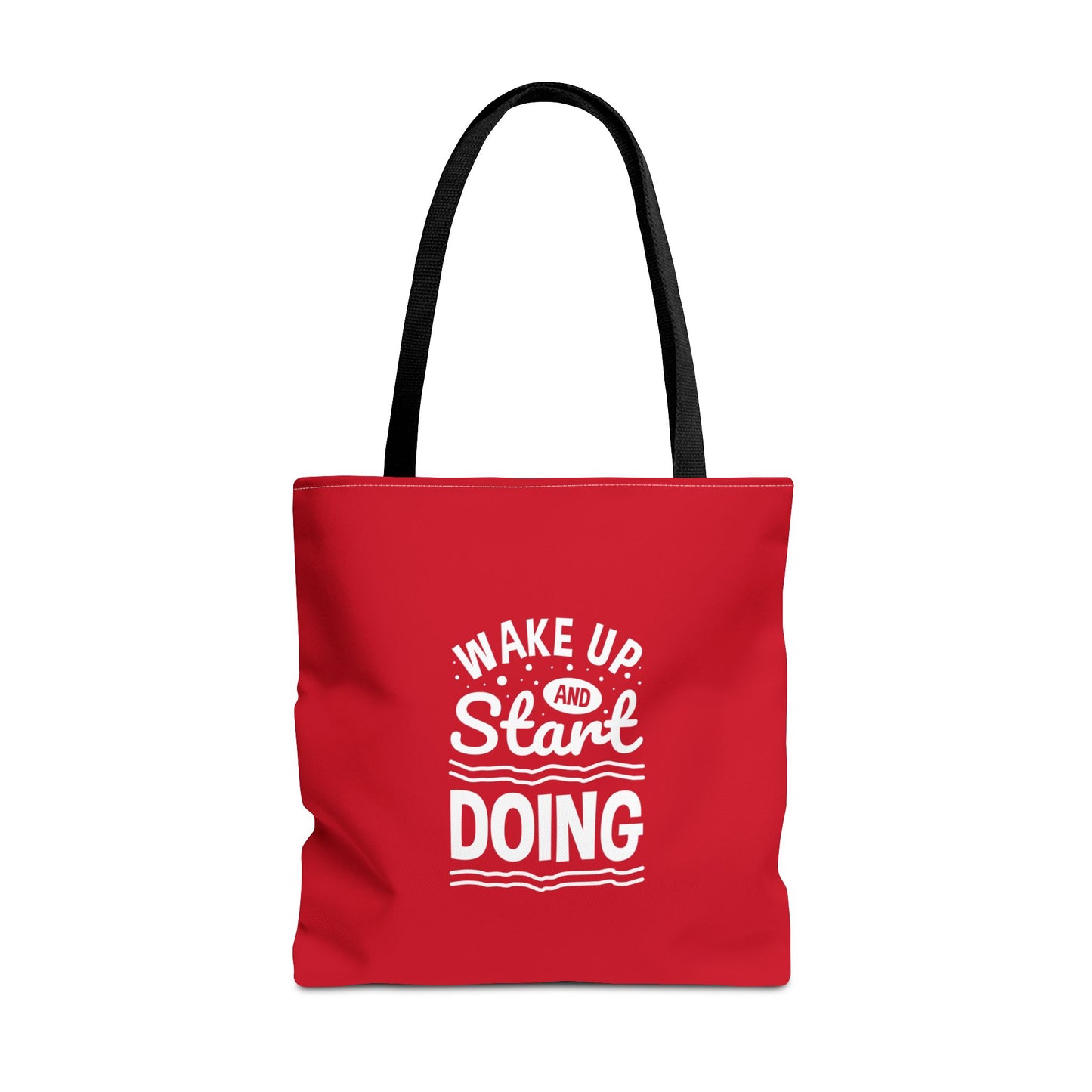 Wake Up And Start Doing Tote Bag (AOP)