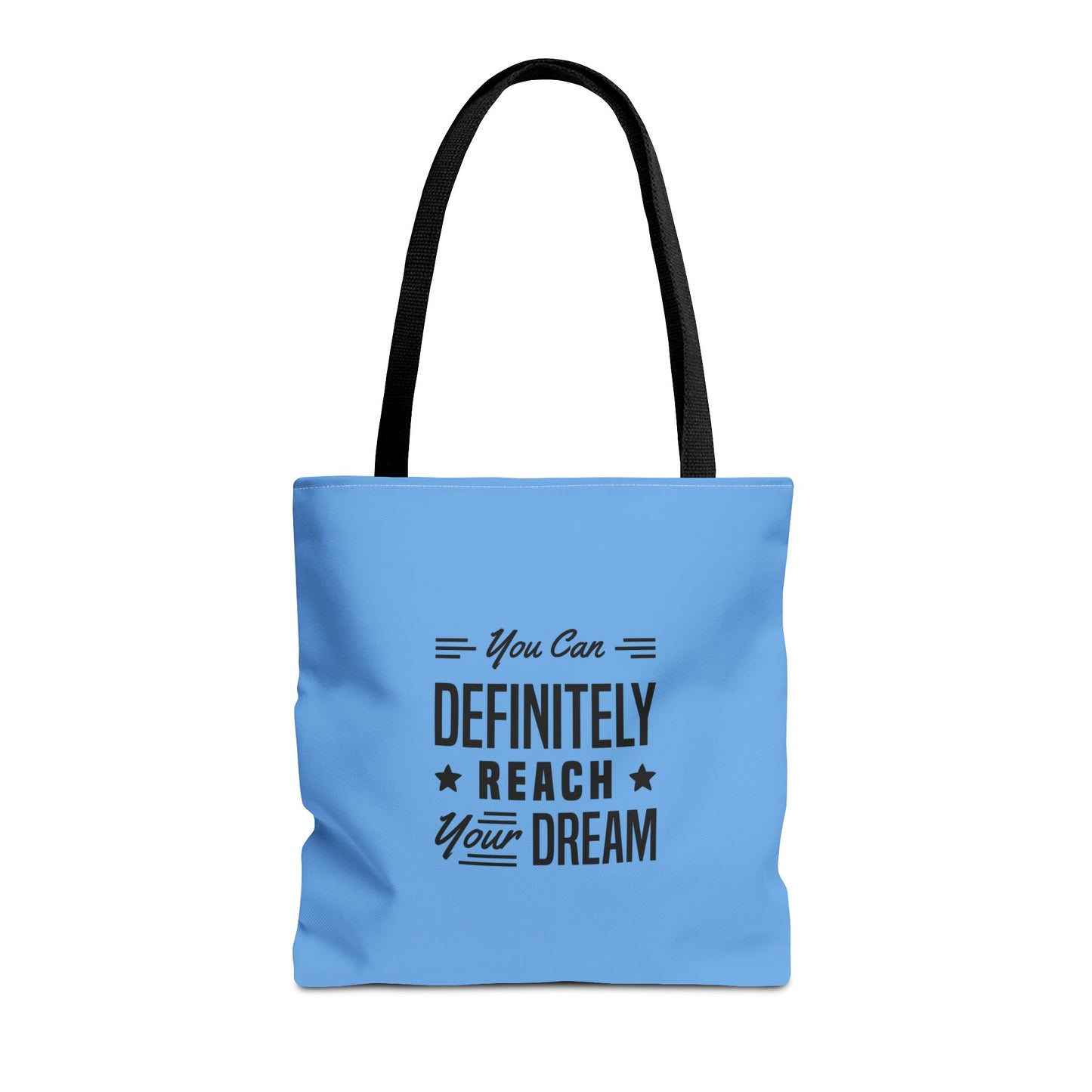 You Can Definitely Reach Your Dream Tote Bag (AOP)