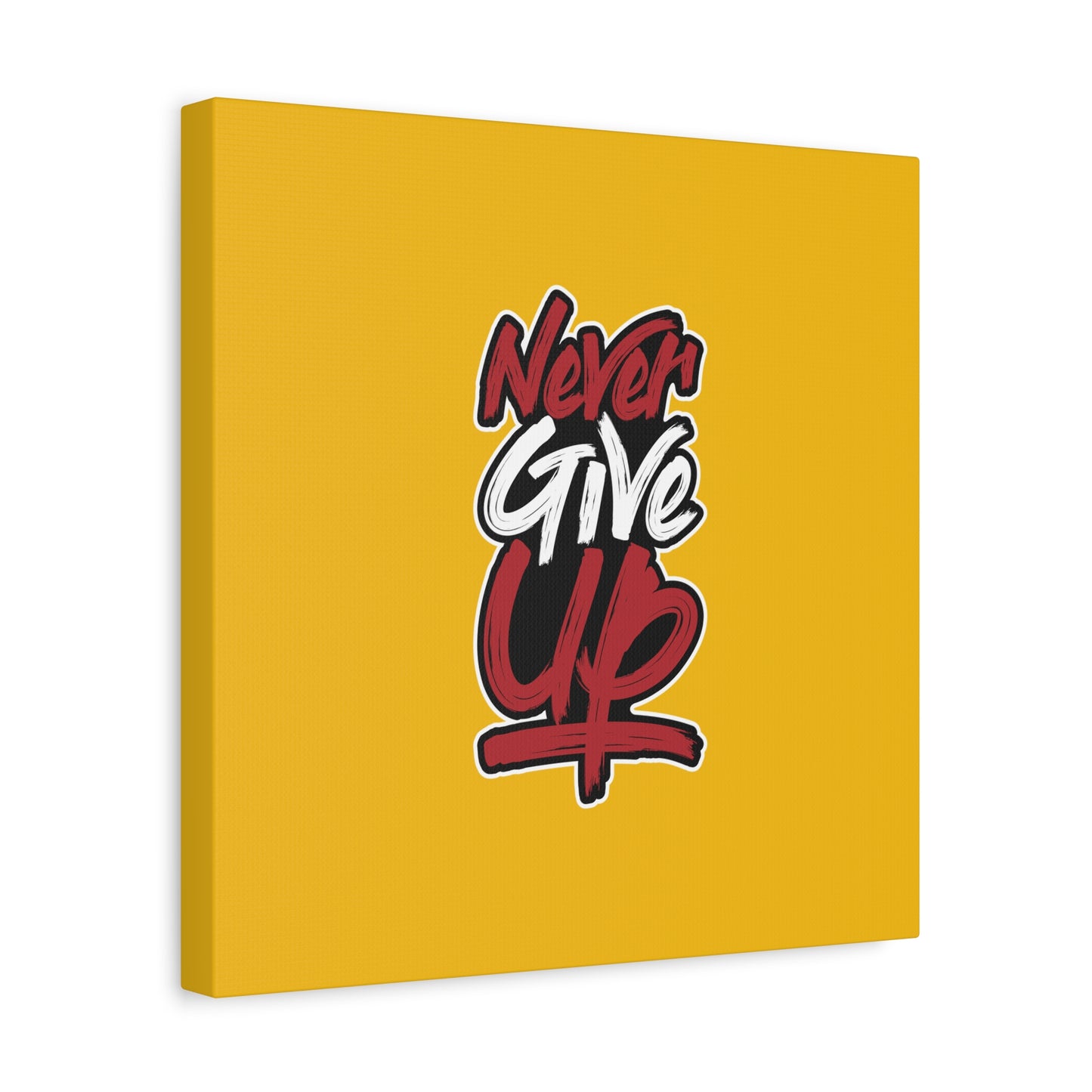 Never Give Up Matte Canvas, Stretched, 1.25"