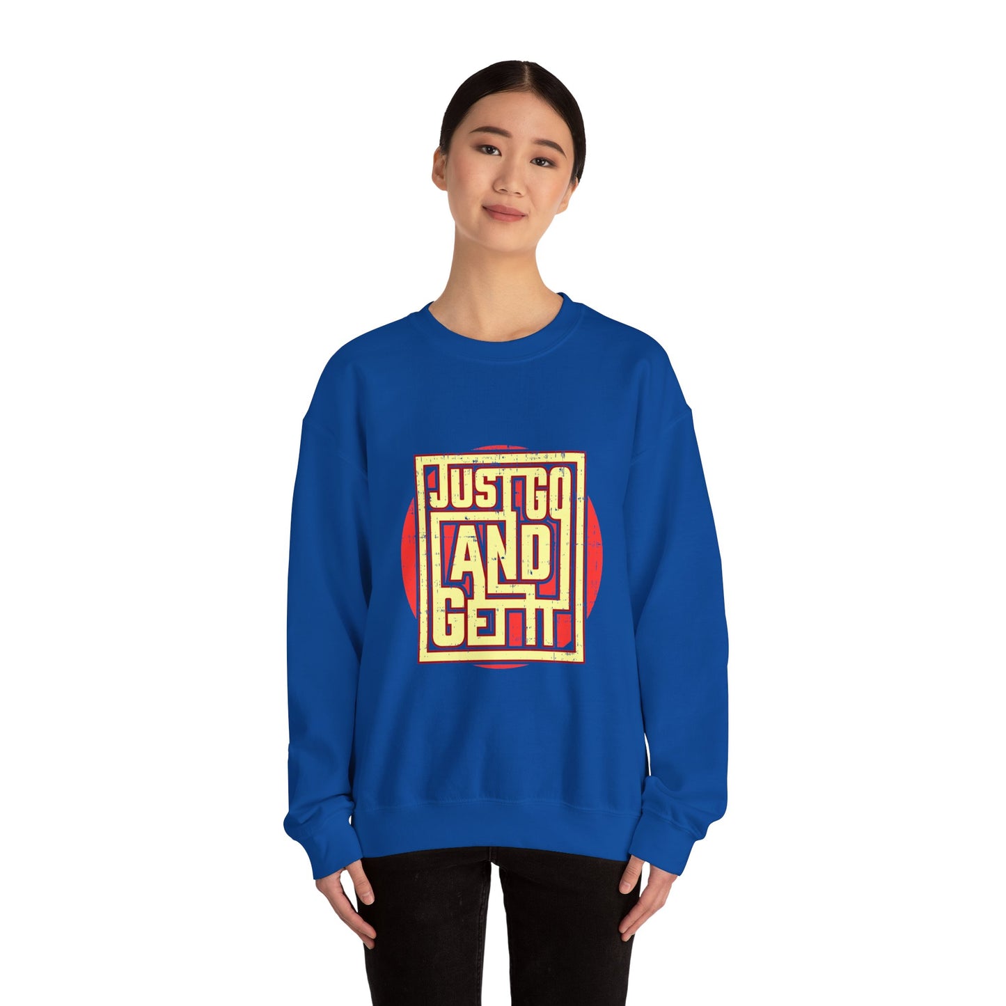 Just Go And Get It Unisex Heavy Blend™ Crewneck Sweatshirt