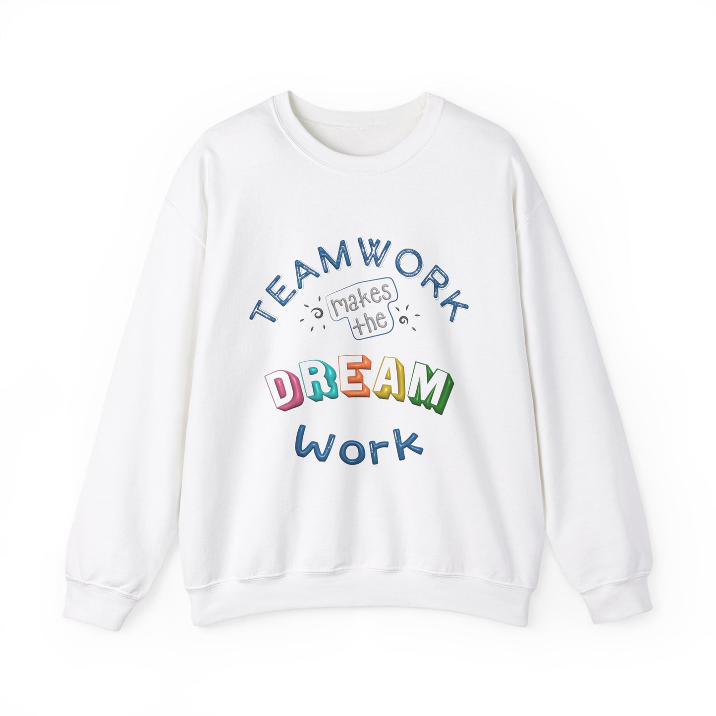 Team Work Makes The Dream Work Unisex Heavy Blend™ Crewneck Sweatshirt