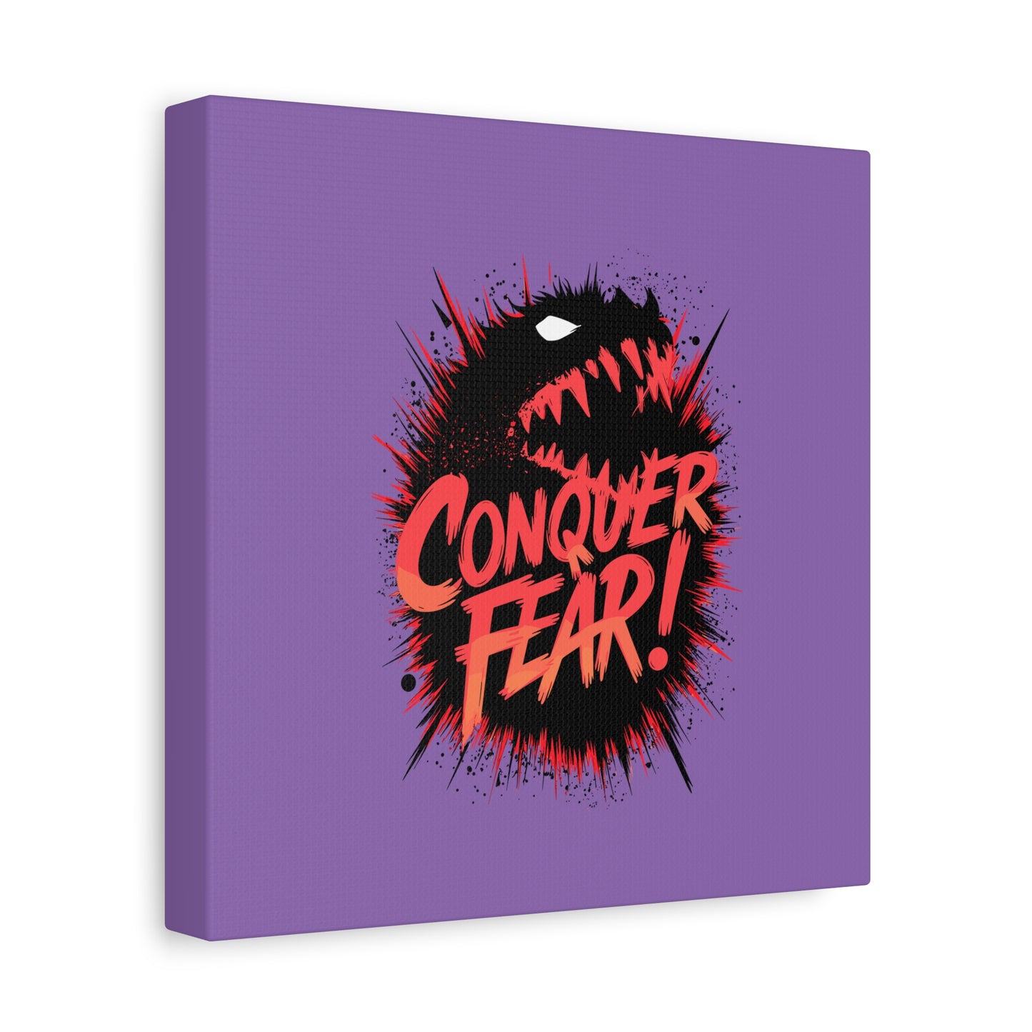 Conquer Fear! Matte Canvas, Stretched, 1.25"