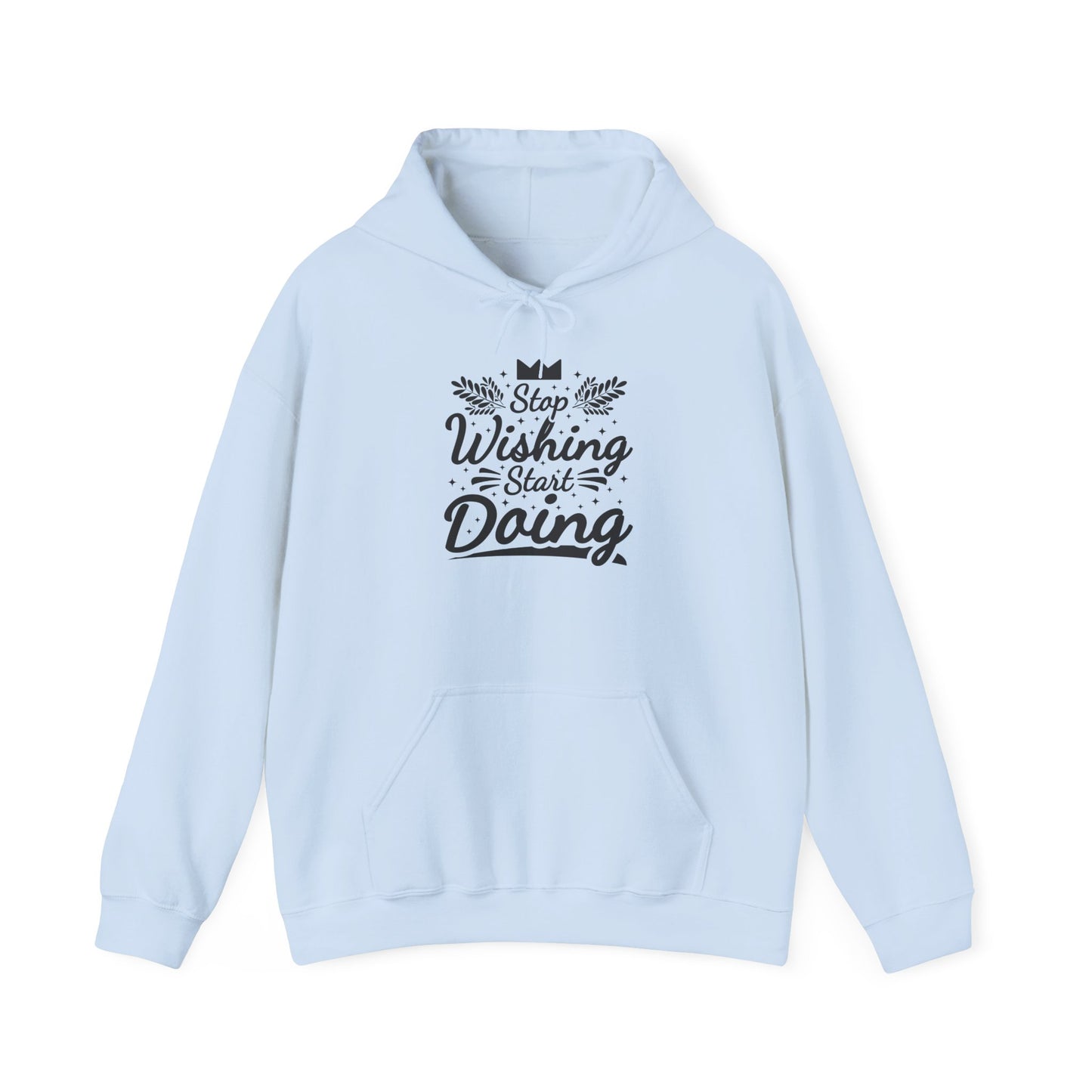 Stop Wishing Start Doing Unisex Heavy Blend™ Hooded Sweatshirt