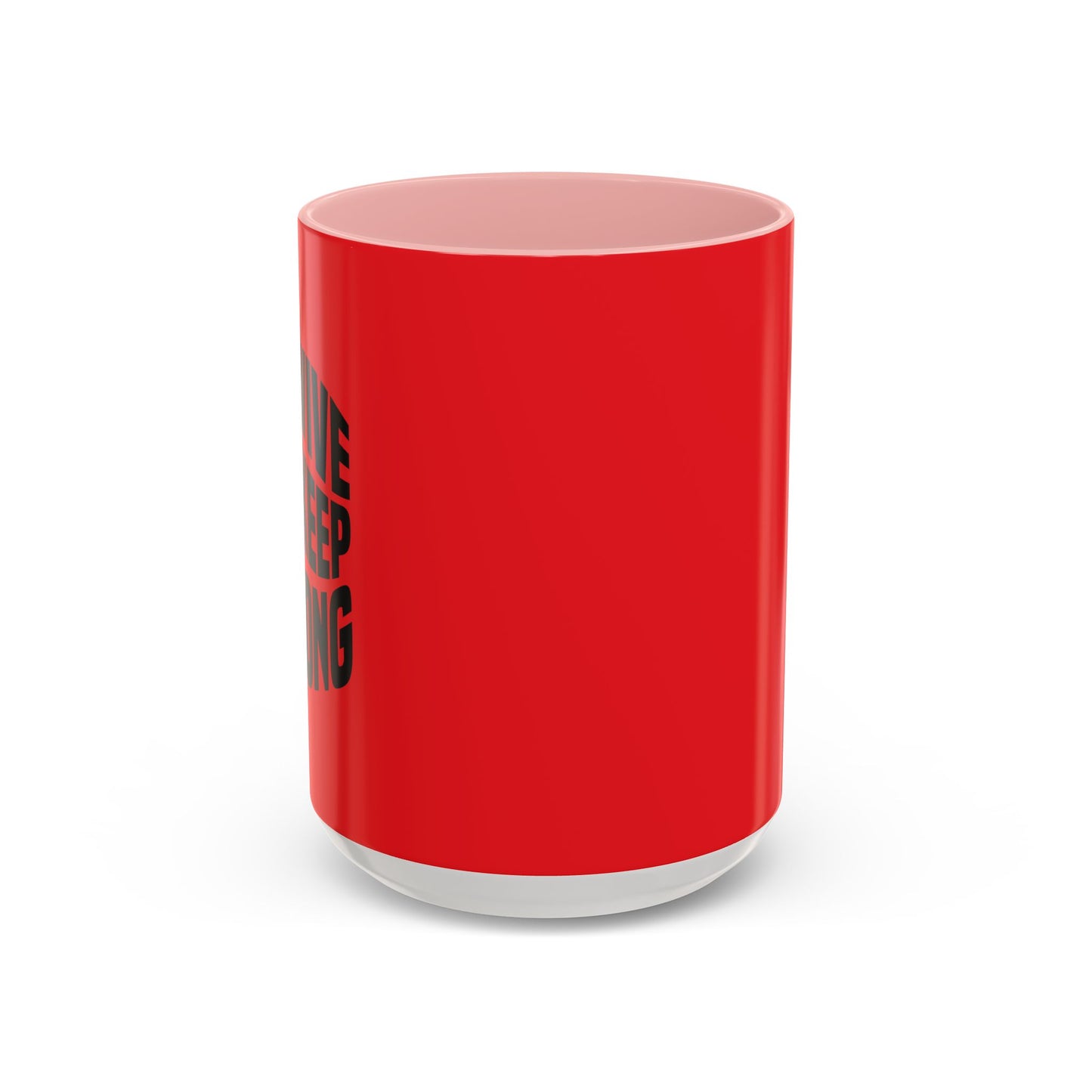 Survive And Keep Strong Accent Coffee Mug (11, 15oz)