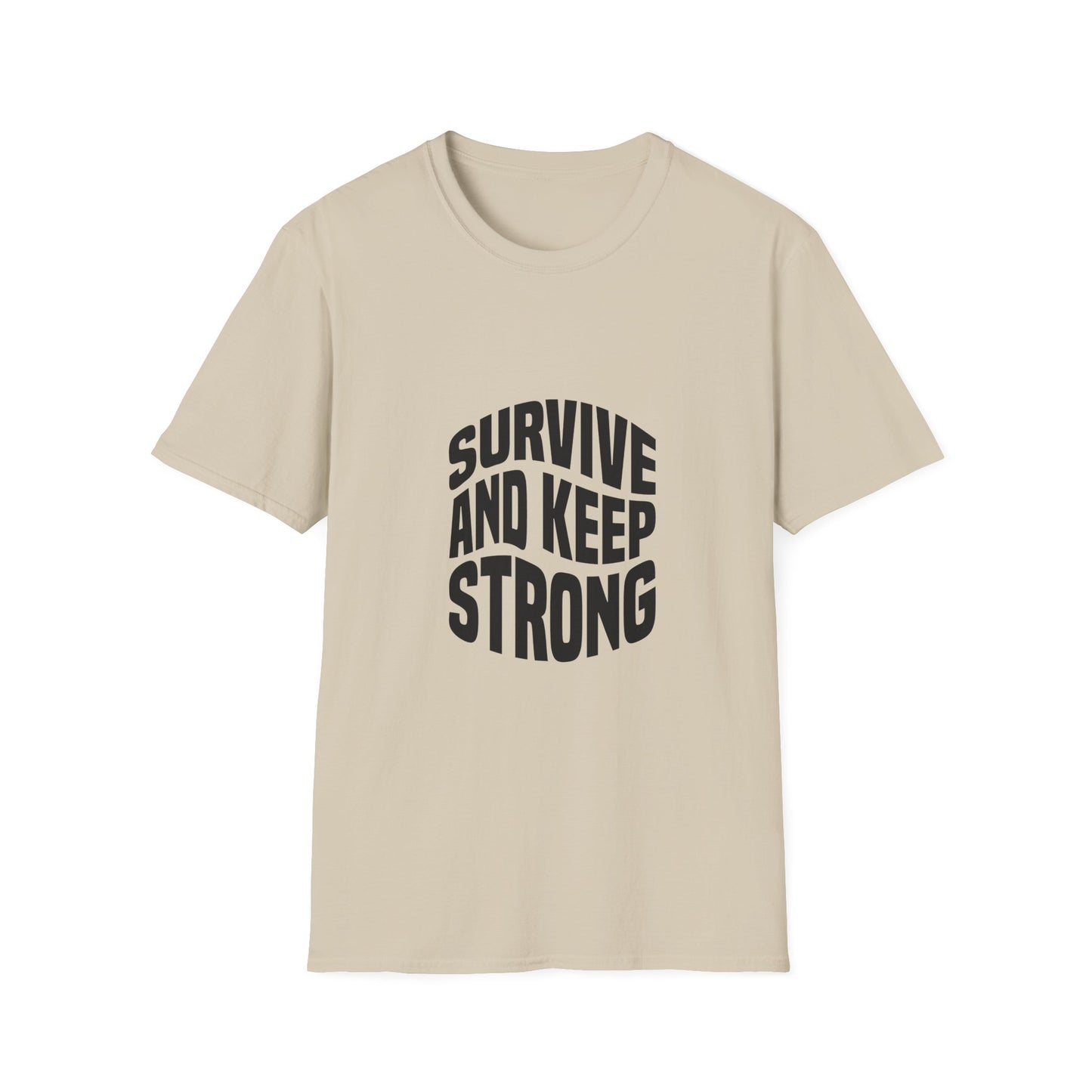 Survive And Keep Strong Unisex Softstyle T-Shirt
