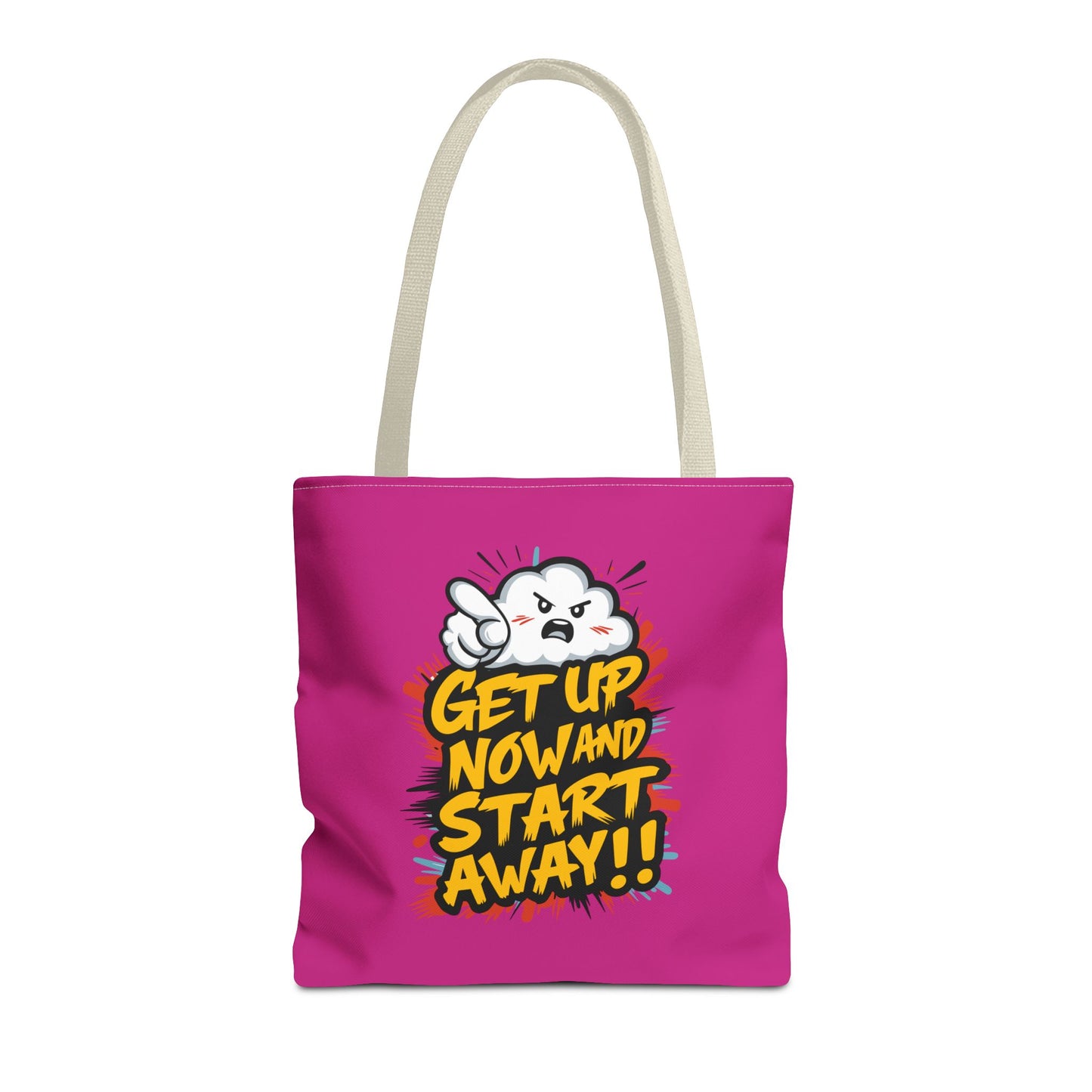 Get Up Now And Start Away!! Tote Bag (AOP)