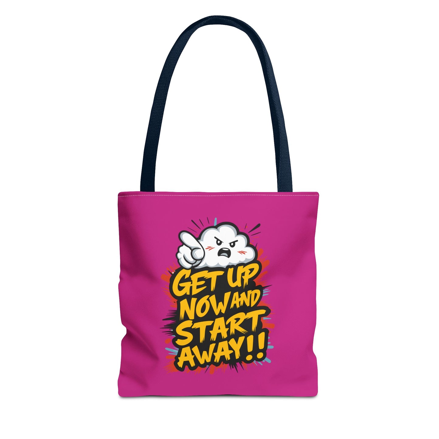 Get Up Now And Start Away!! Tote Bag (AOP)