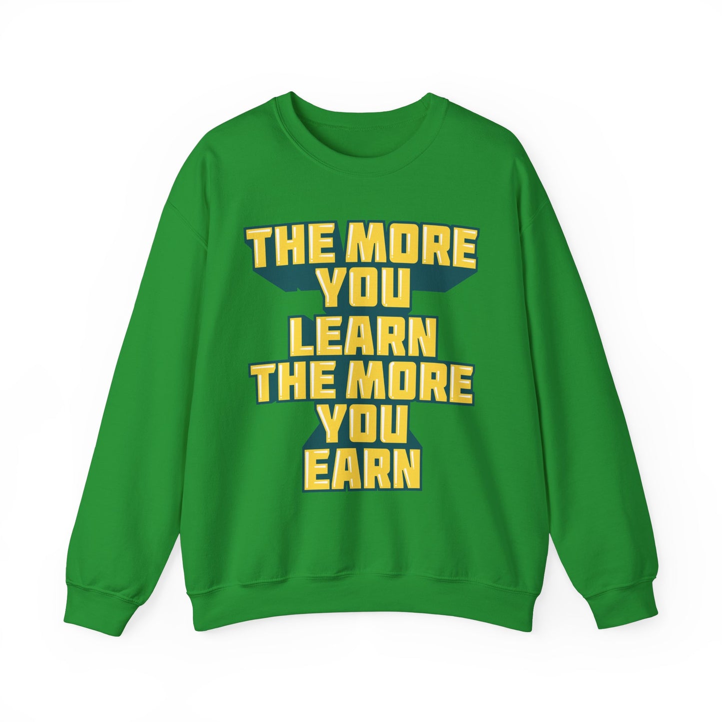 The More You Learn The More You Earn Unisex Heavy Blend™ Crewneck Sweatshirt