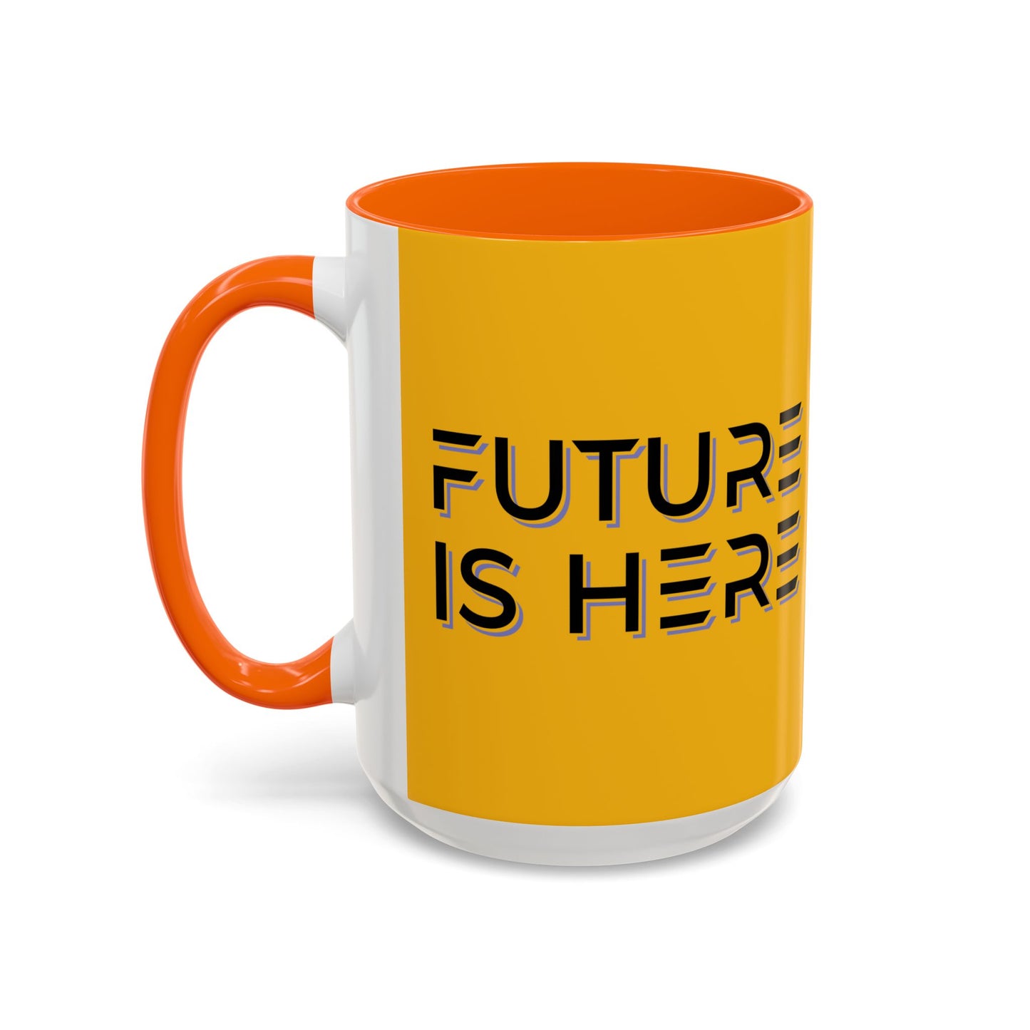 Future Is Here Accent Coffee Mug (11, 15oz)