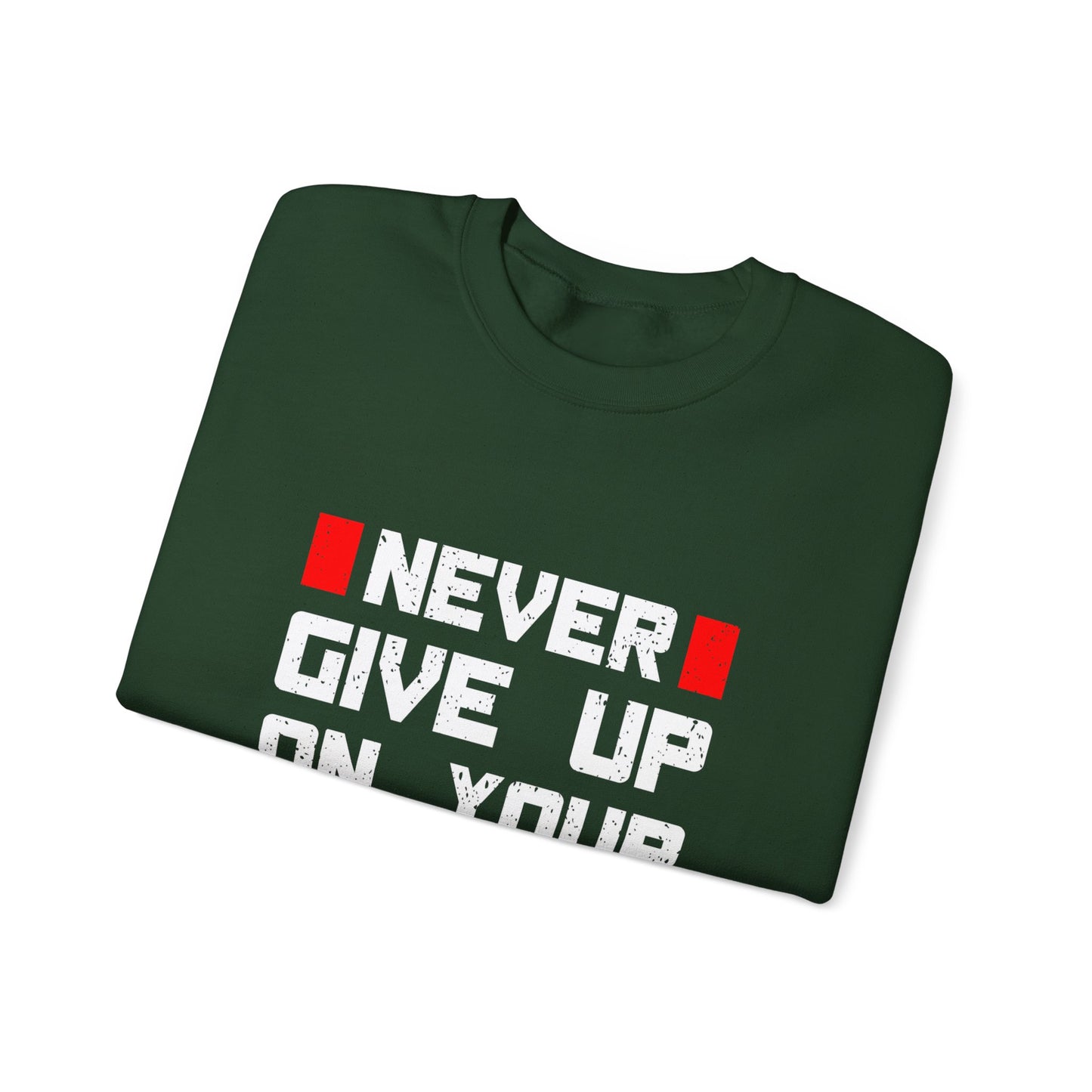 Never Give Up On Your Dream Unisex Heavy Blend™ Crewneck Sweatshirt