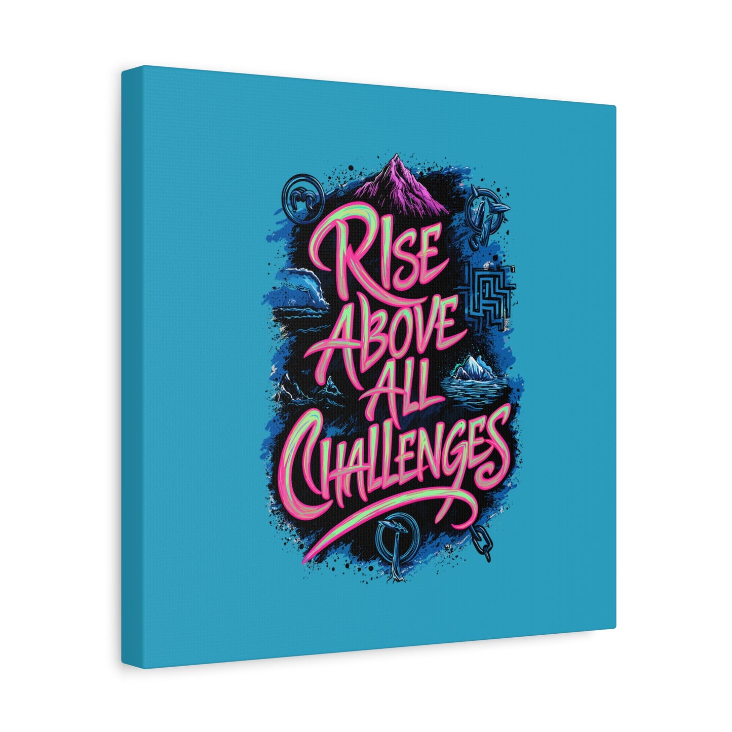 Rise Above All Challenges Matte Canvas, Stretched, 1.25"