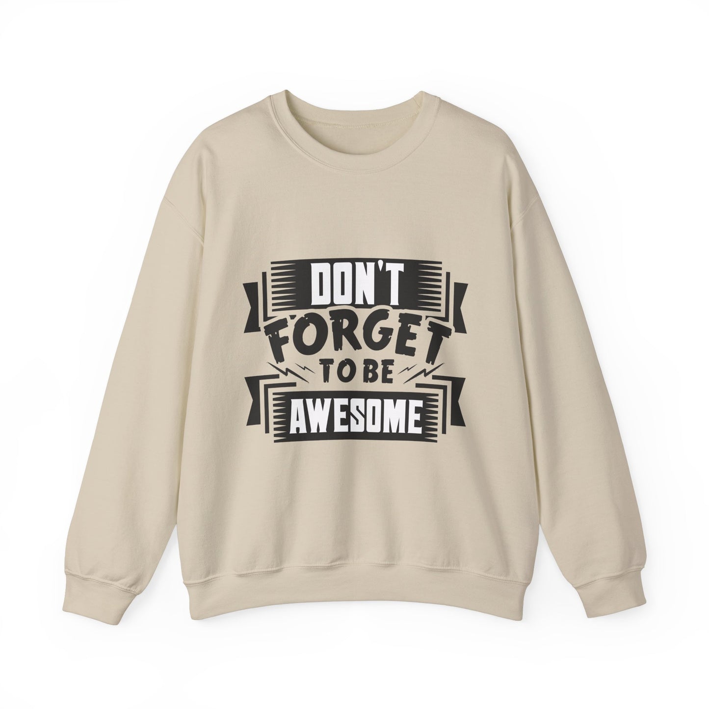 Don't Forget To Be Awesome Unisex Heavy Blend™ Crewneck Sweatshirt