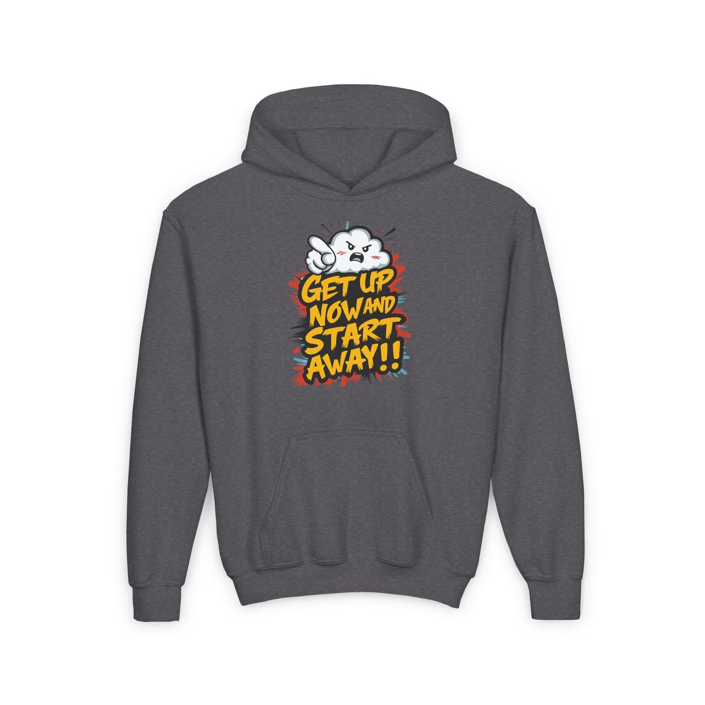 Get Up Now And Start Away!! Youth Heavy Blend Hooded Sweatshirt