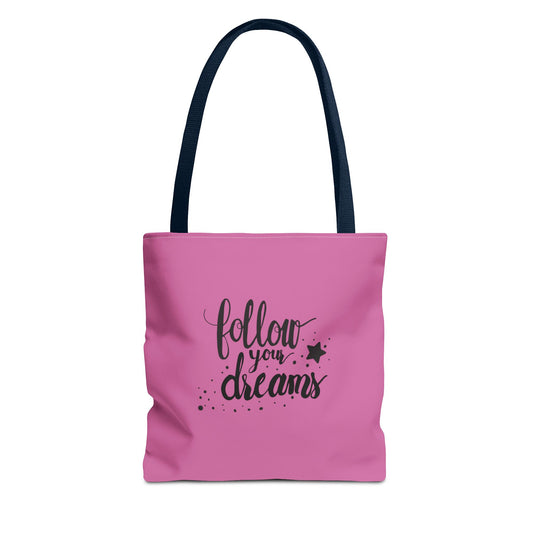 Follow Your Dreams Tote Bag (AOP)