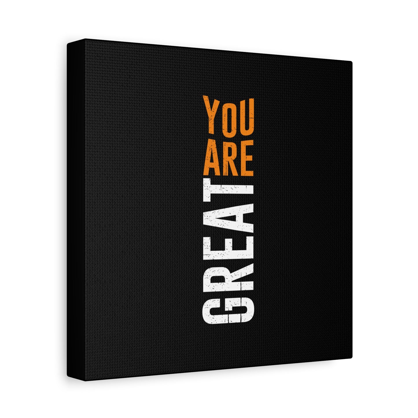 You Are Great Matte Canvas, Stretched, 1.25"