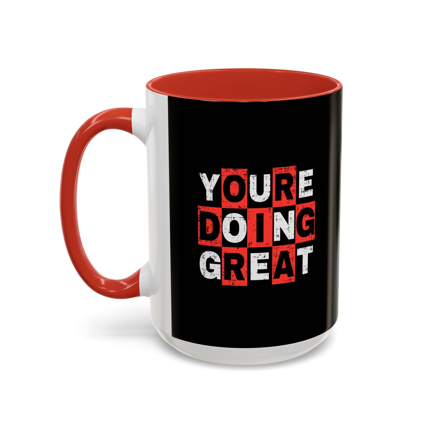 Youre Doing Great Accent Coffee Mug (11, 15oz)