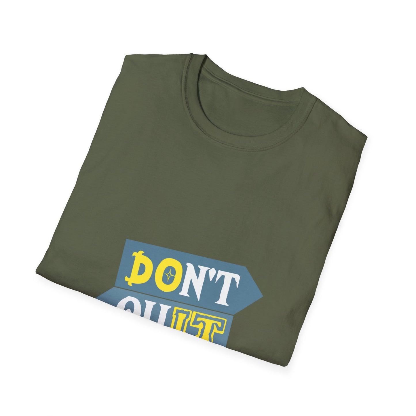 Don't Quit Unisex Softstyle T-Shirt