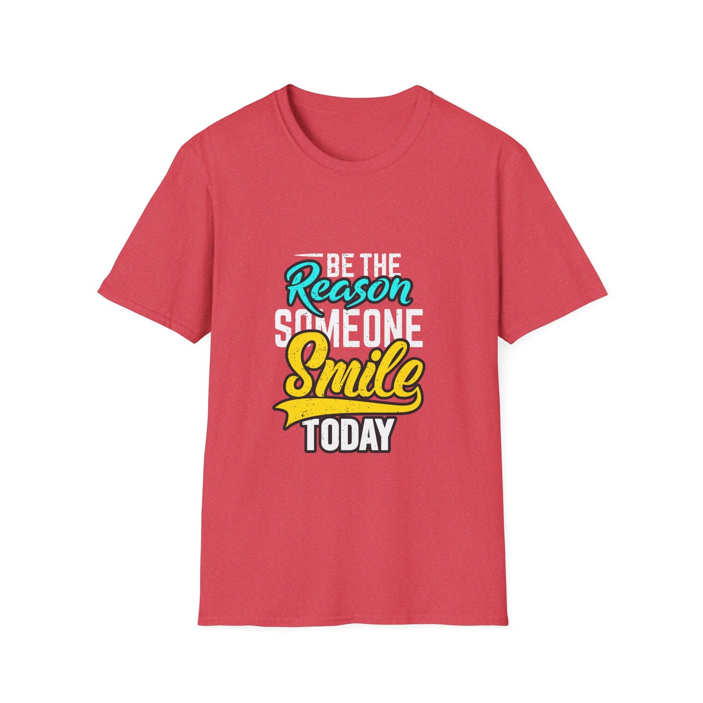 Be The Reason Someone Smile Today  Unisex Softstyle T-Shirt