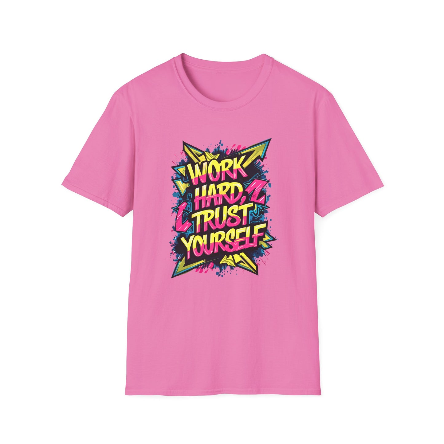 Work Hard Trust Yourself Unisex Softstyle T-Shirt