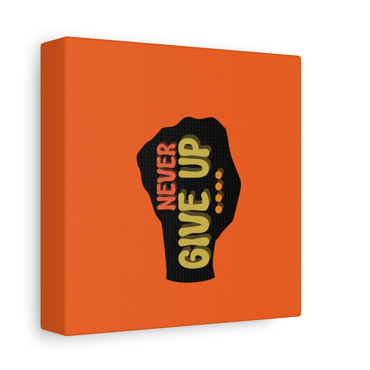 Never Give Up Matte Canvas, Stretched, 1.25"