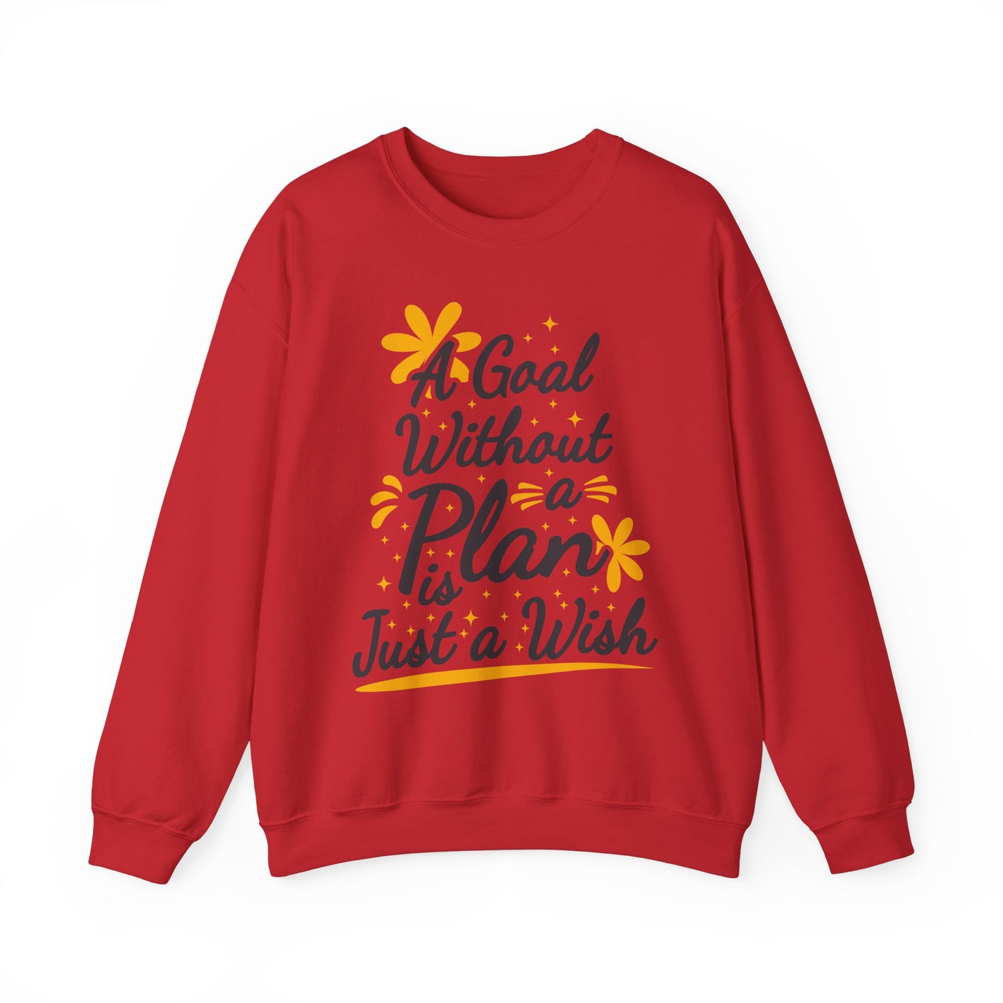 A Goal Without A Plan Is Just A Wish Unisex Heavy Blend™ Crewneck Sweatshirt