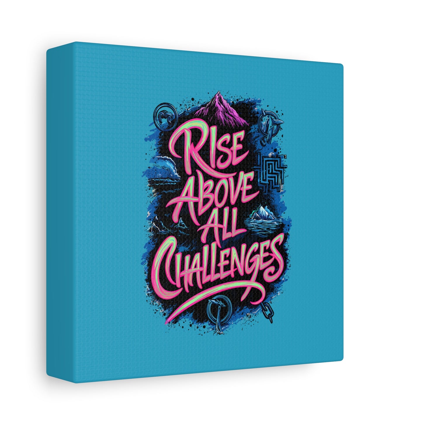 Rise Above All Challenges Matte Canvas, Stretched, 1.25"