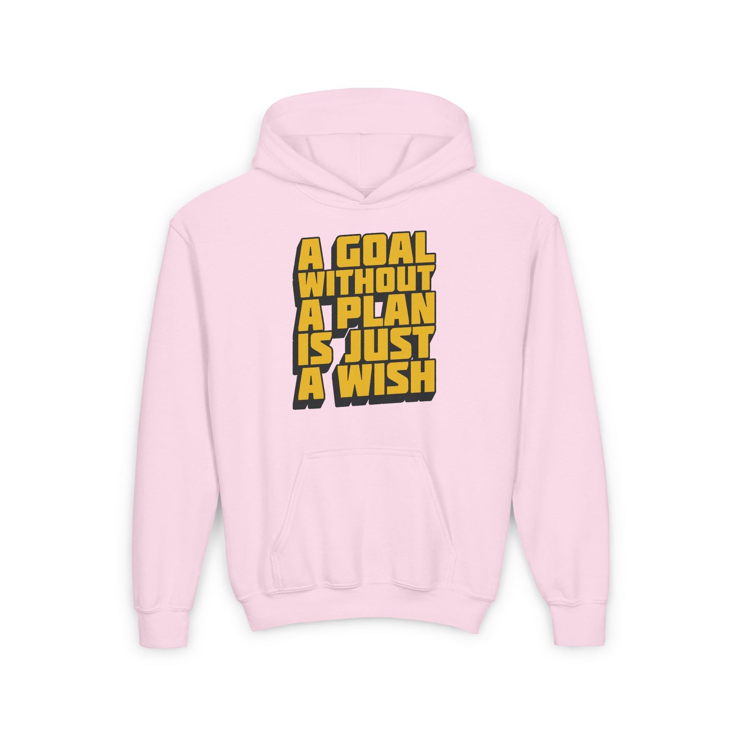 A Goal Without A Plan Is Just A Wish Youth Heavy Blend Hooded Sweatshirt