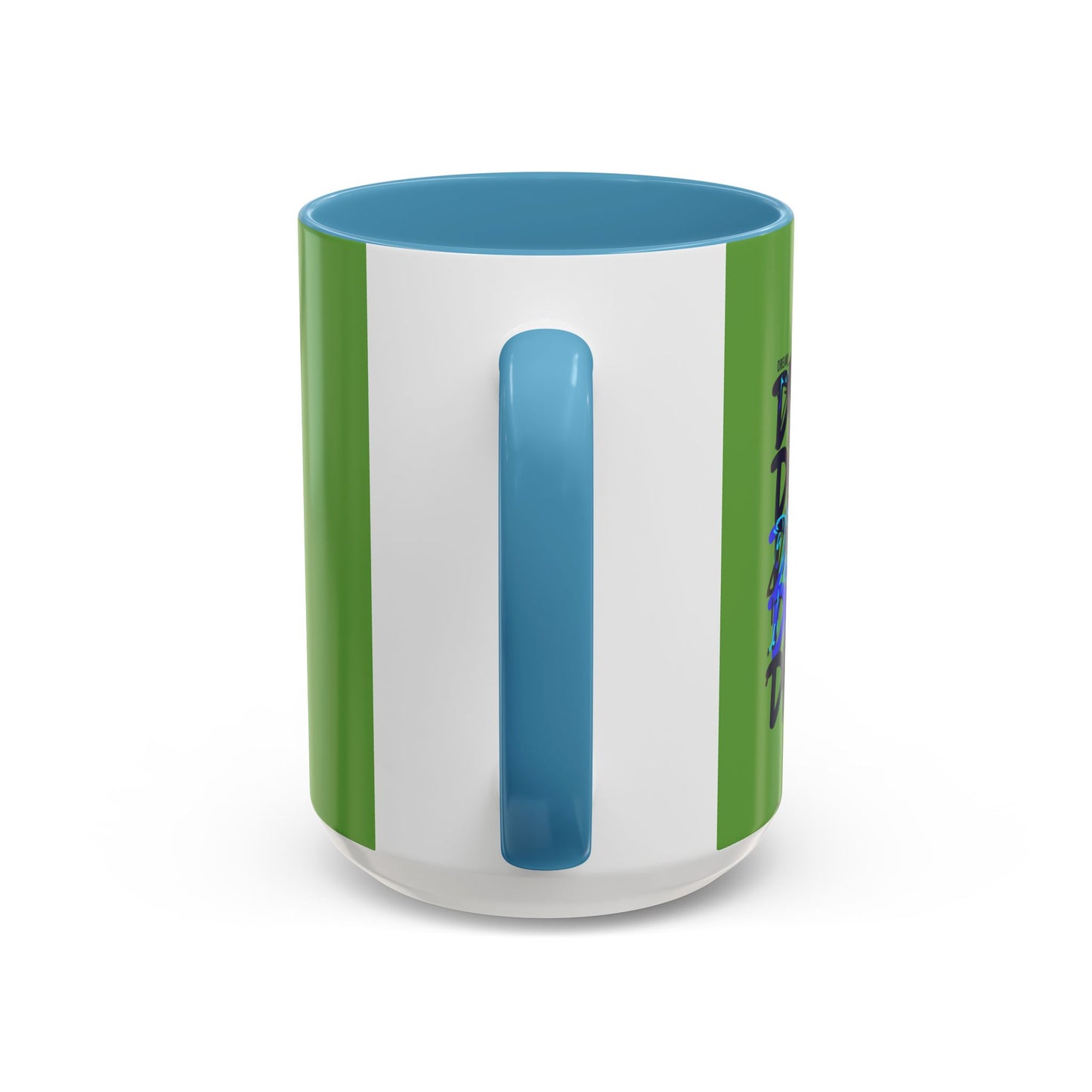 Dream Motivation Accent Coffee Mug (11, 15oz)