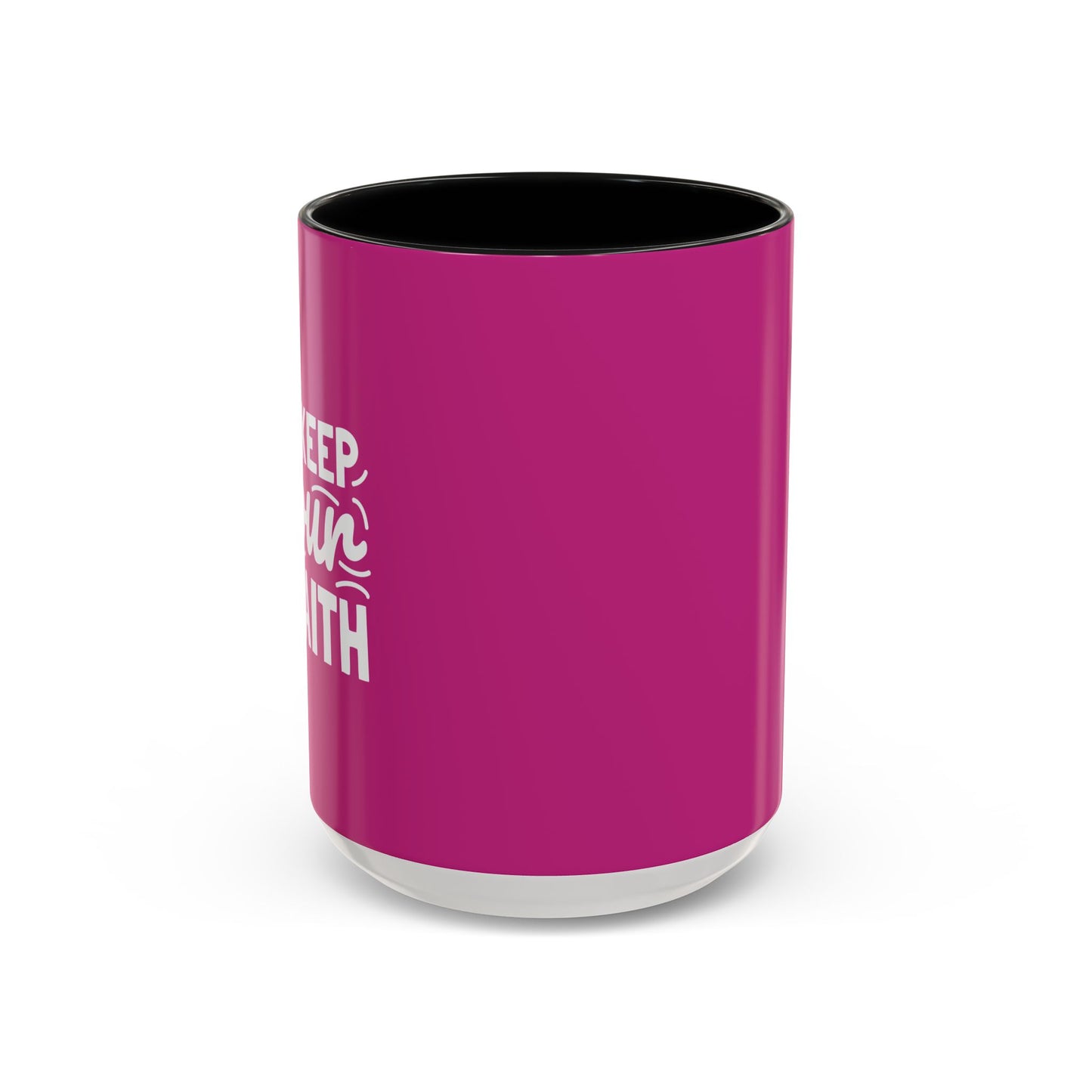 Keep Your Faith Accent Coffee Mug (11, 15oz)