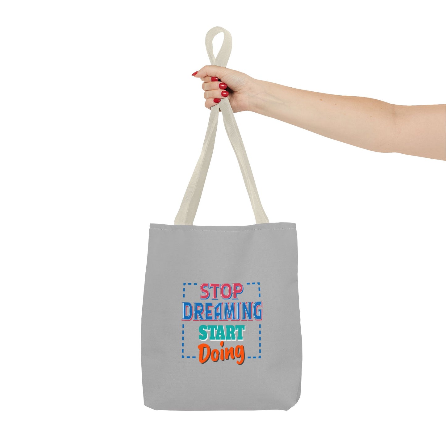 Stop Dreaming Start Doing Tote Bag (AOP)