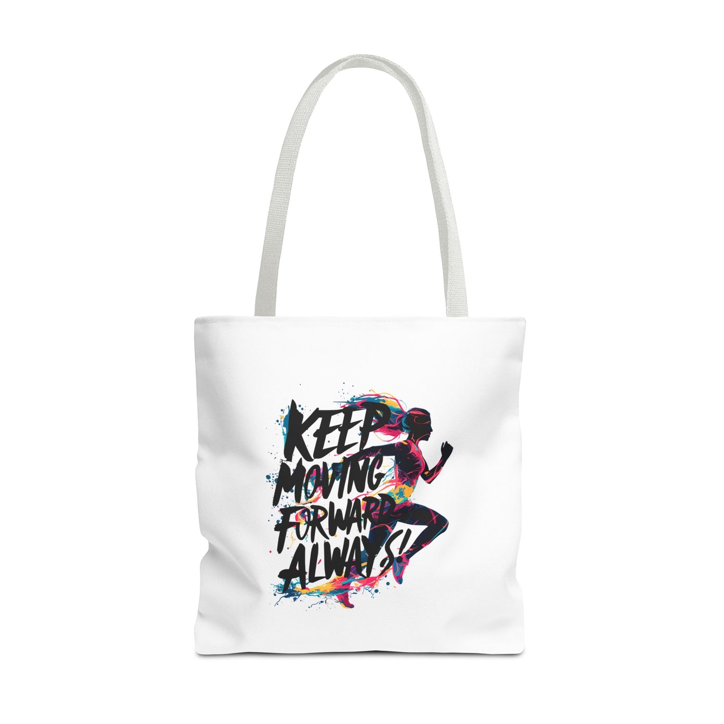 Keep Moving Forward Always Tote Bag (AOP)