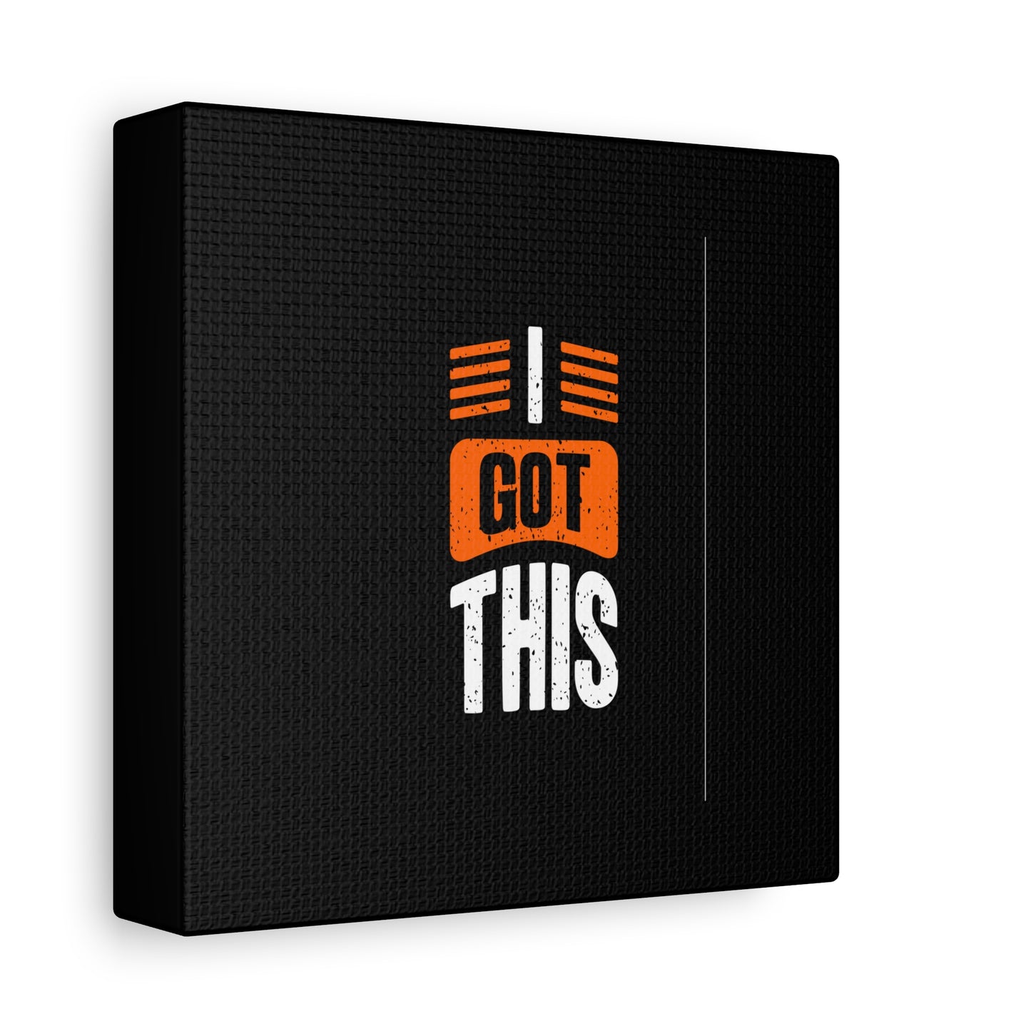 I Got This Matte Canvas, Stretched, 1.25"