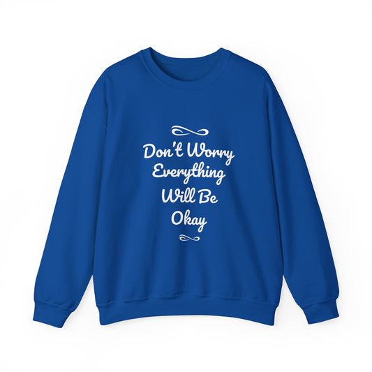 Don't Worry Everything Will Be Okey Unisex Heavy Blend™ Crewneck Sweatshirt
